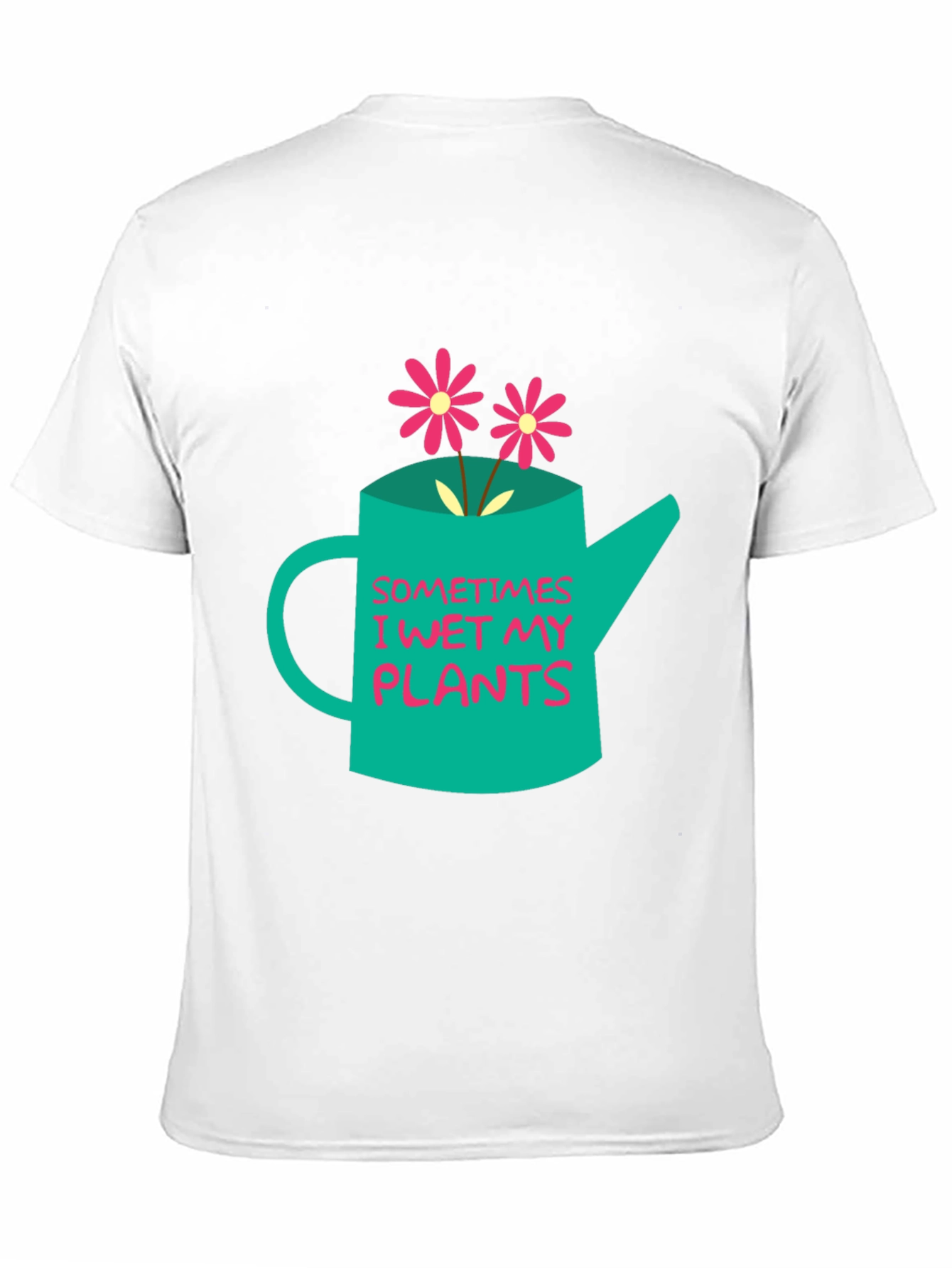 Funny Gardening T-Shirt - Sometimes I Wet My Plants