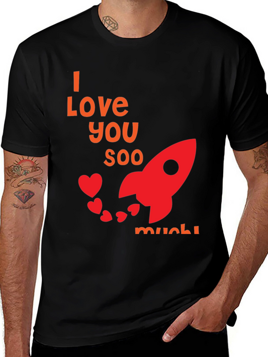 I Love You Soo Much Black T-Shirt