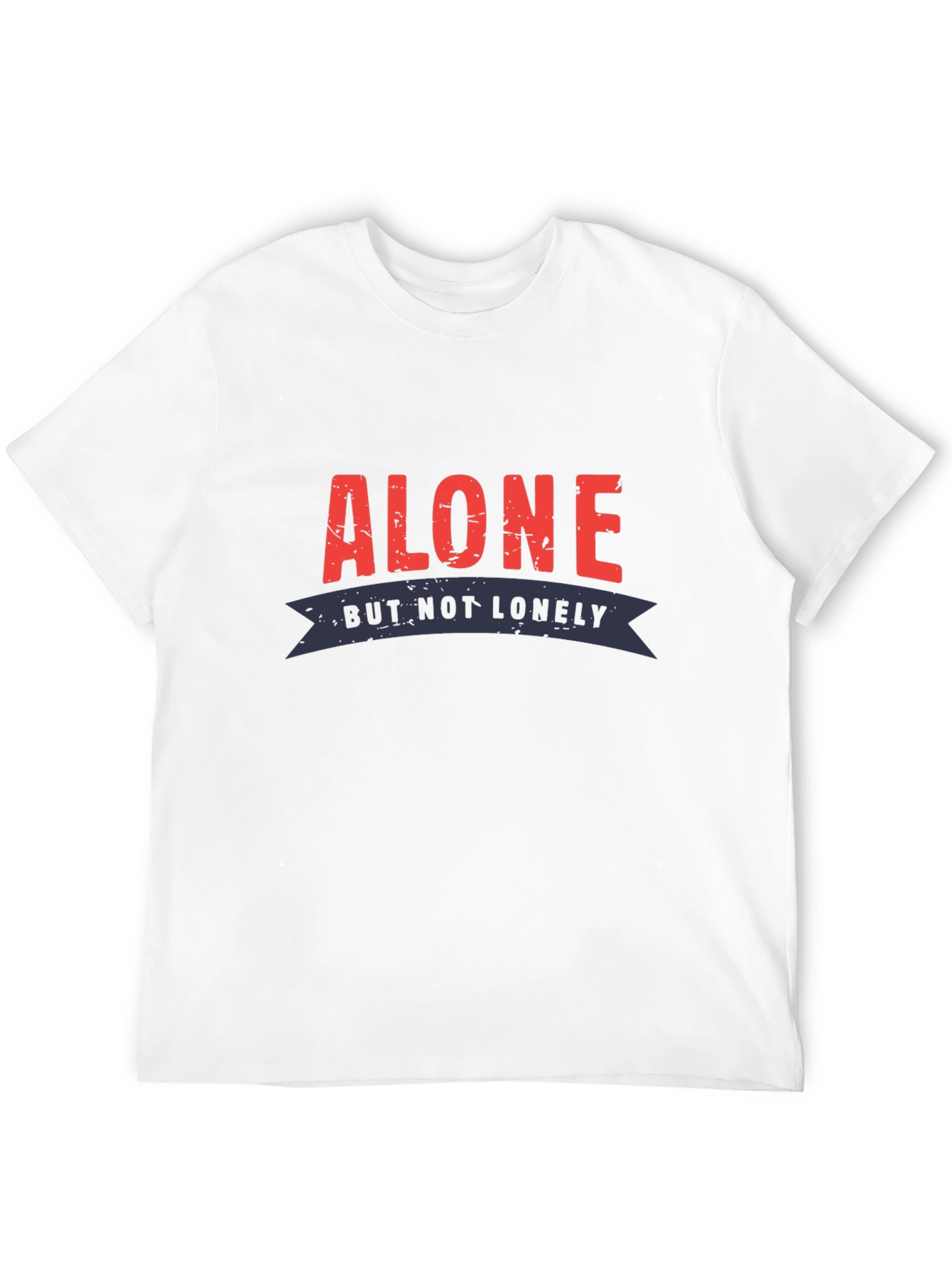 Alone But Not Lonely Graphic Tee