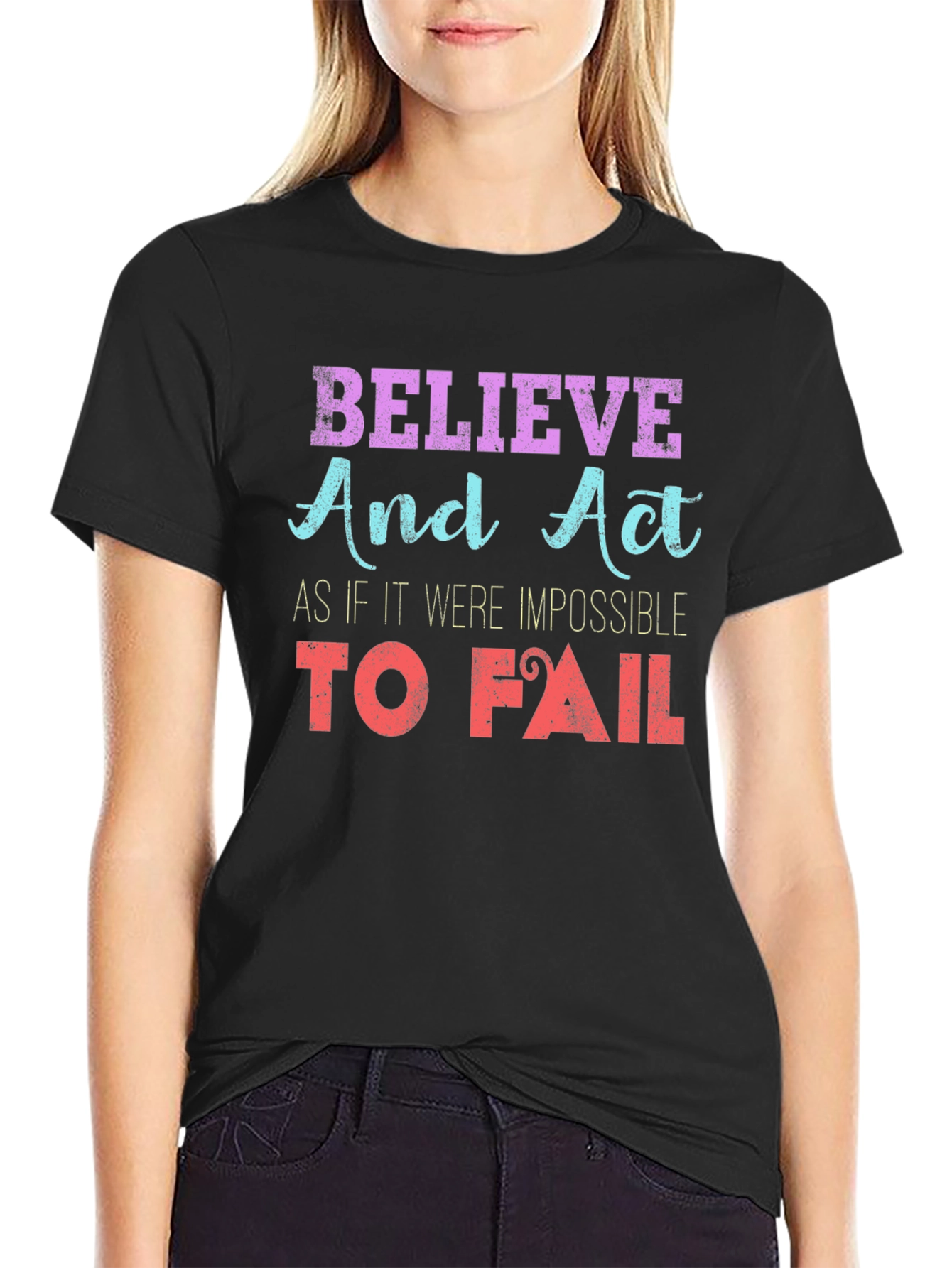 Believe and Act Graphic T-Shirt