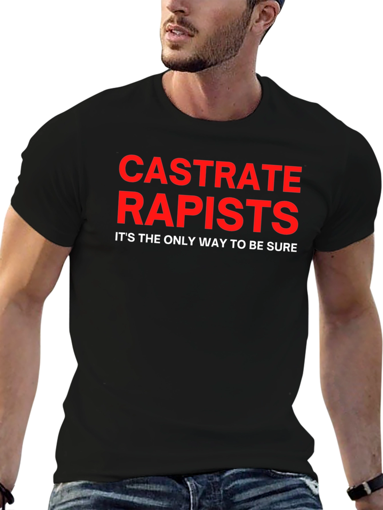 Castrate Rapists T-Shirt - Bold Statement Tee