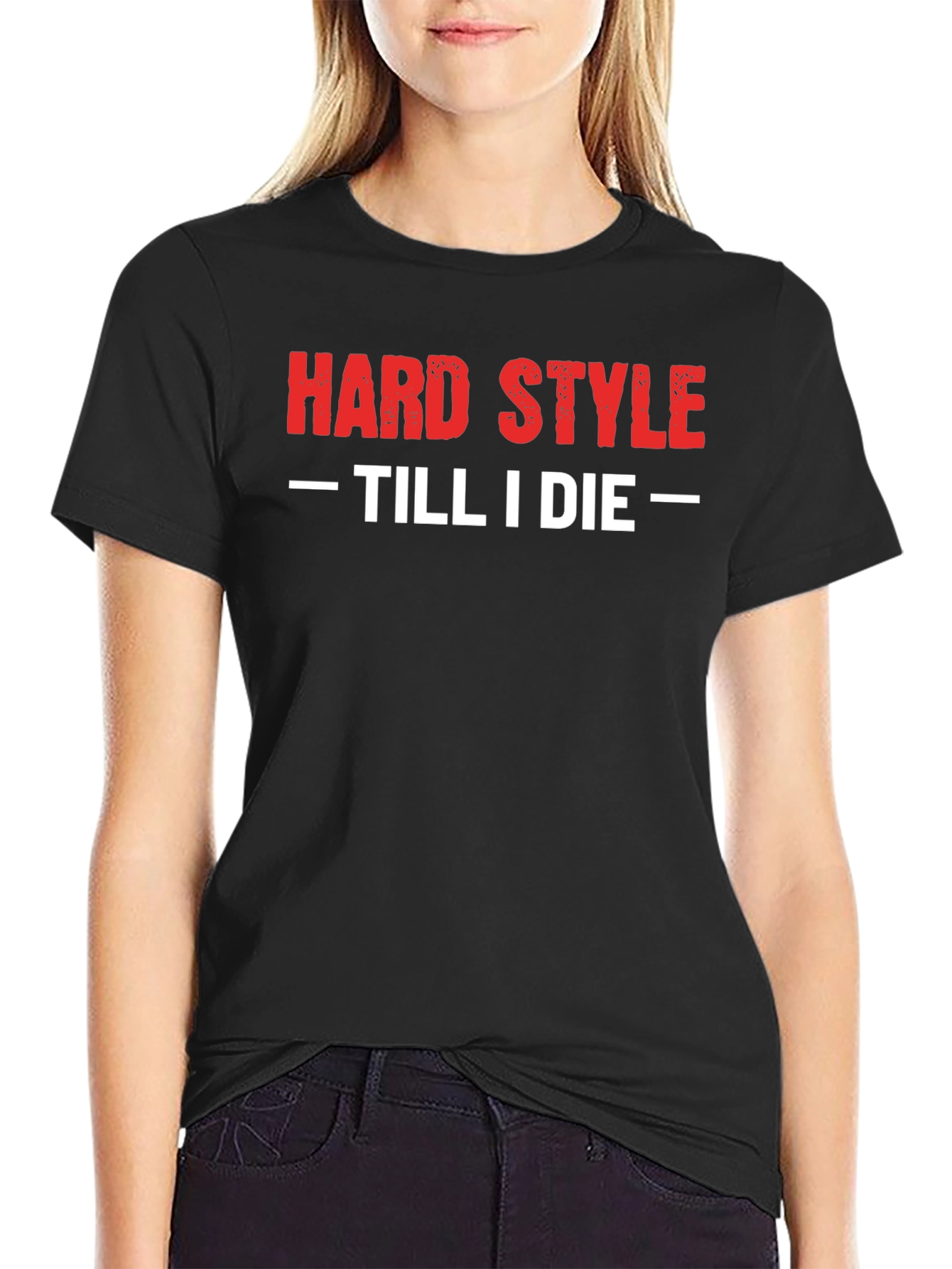 Hard Style Till I Die T-Shirt Black