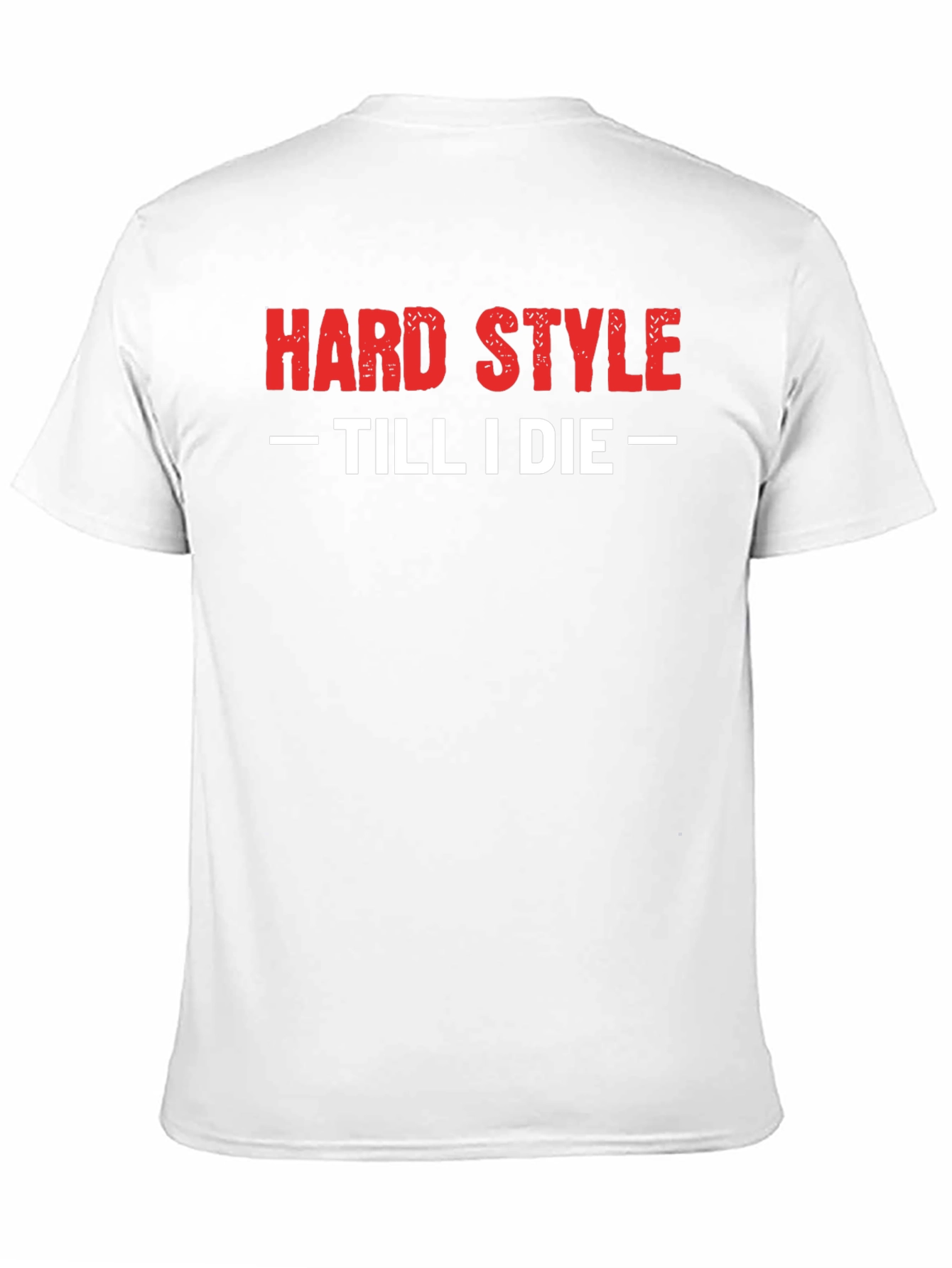 Hard Style Till I Die T-Shirt Black