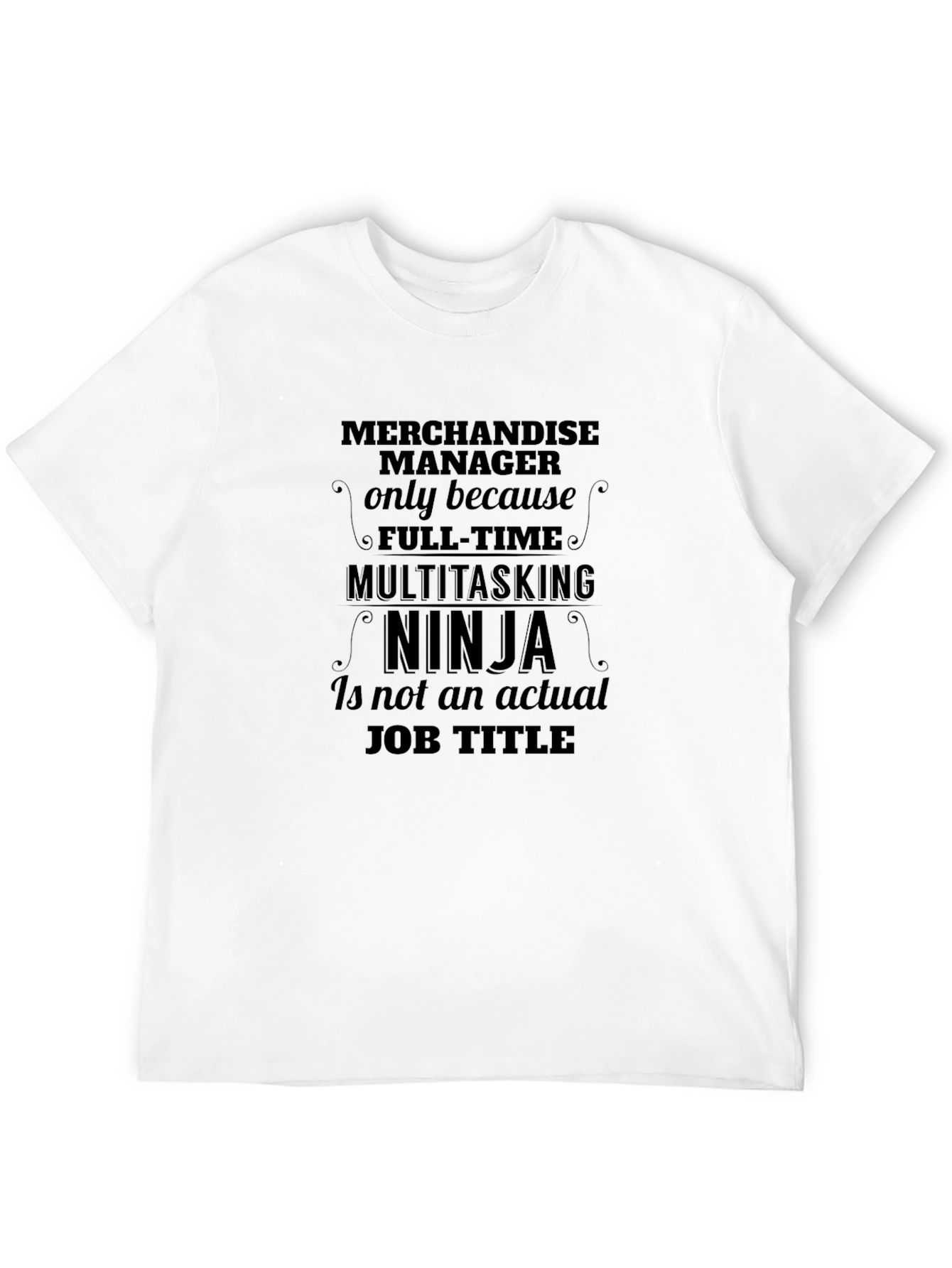 Merchandise Manager Ninja T-Shirt
