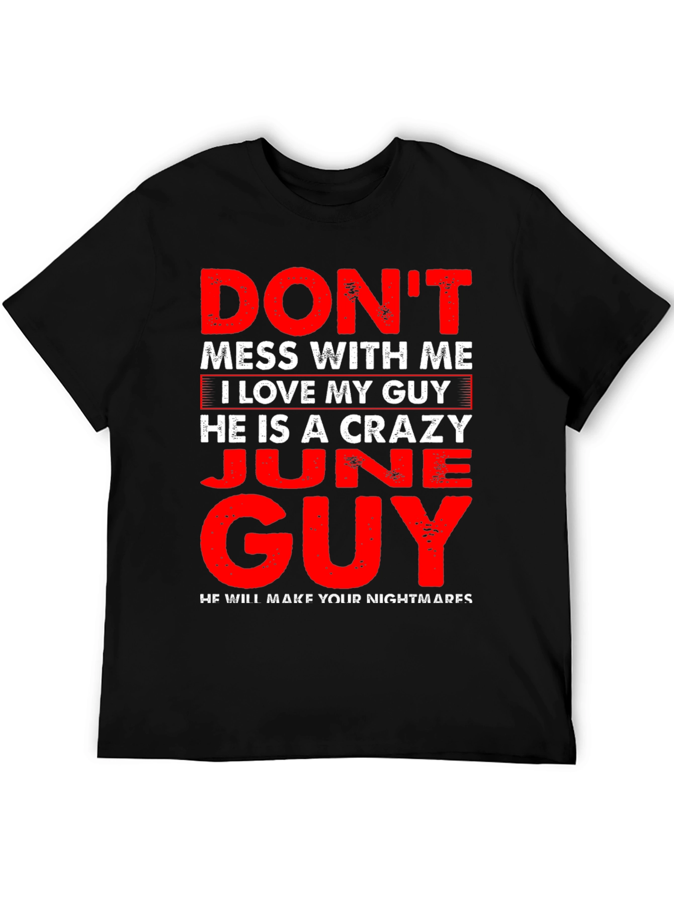 Crazy June Guy T-Shirt