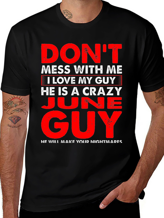 Crazy June Guy T-Shirt