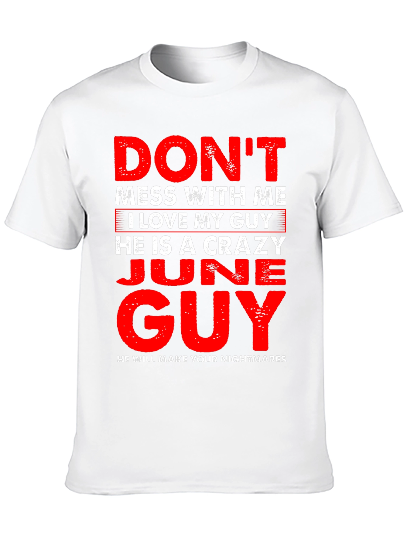 Crazy June Guy T-Shirt