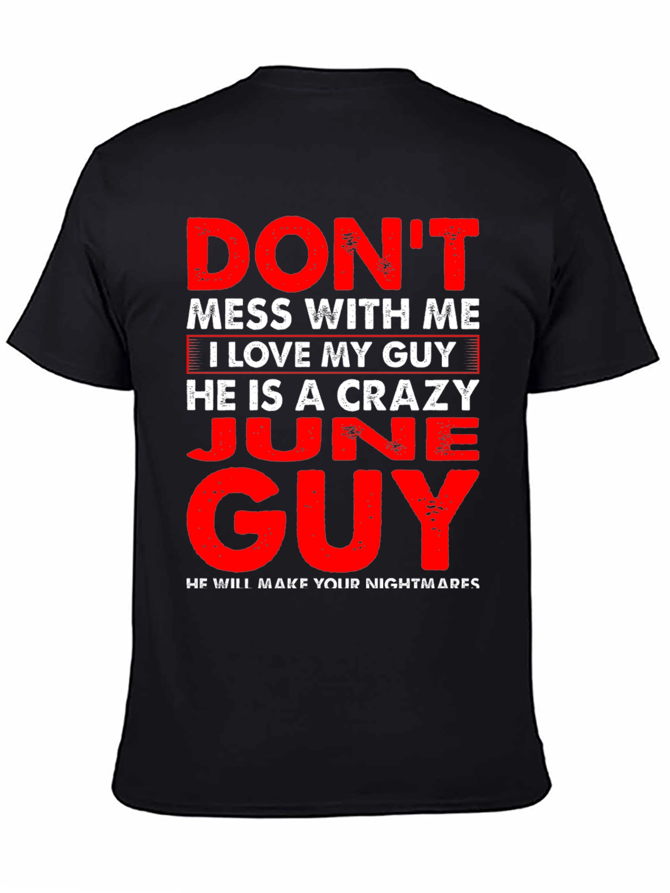 Crazy June Guy T-Shirt