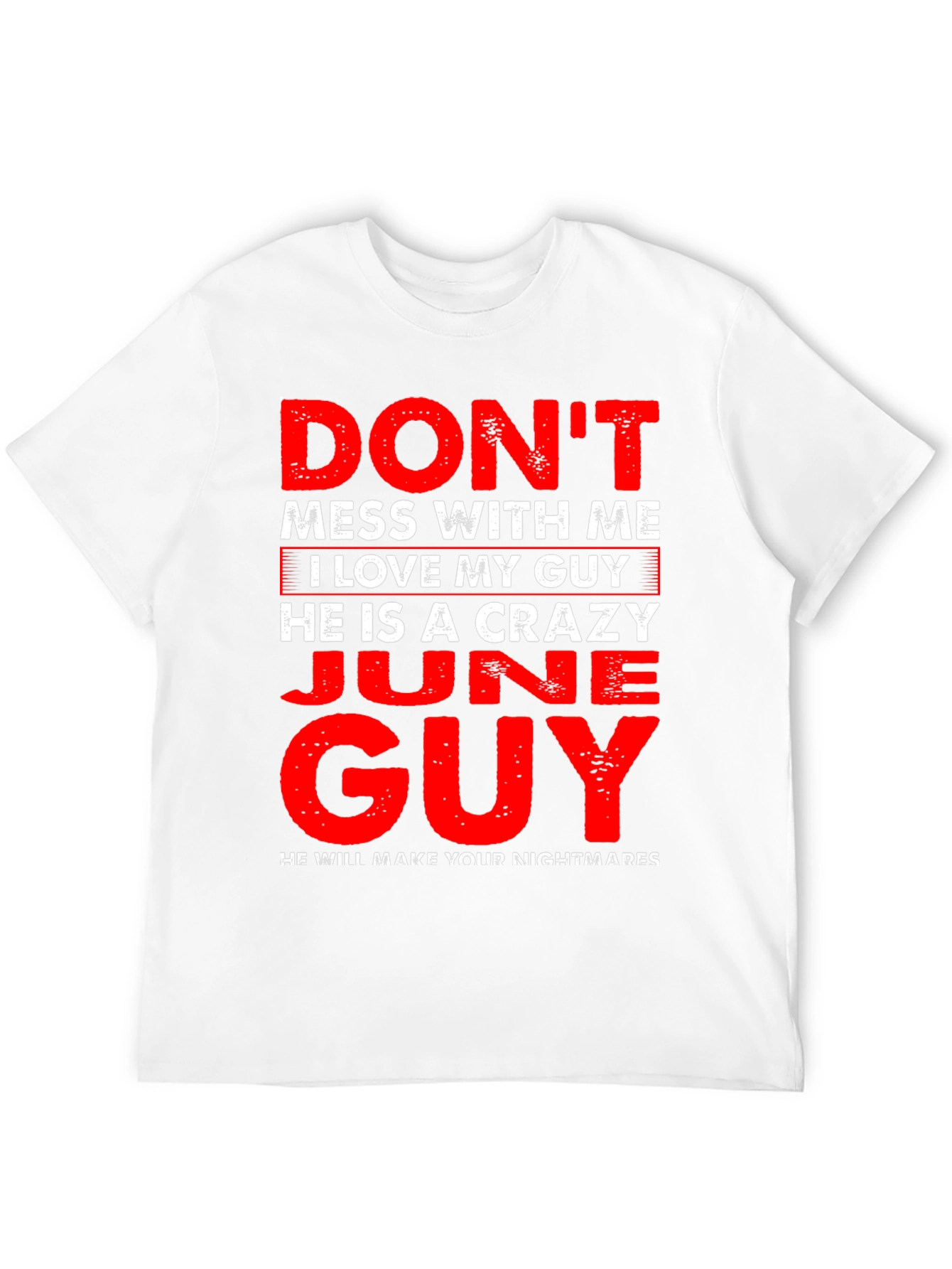 Crazy June Guy T-Shirt