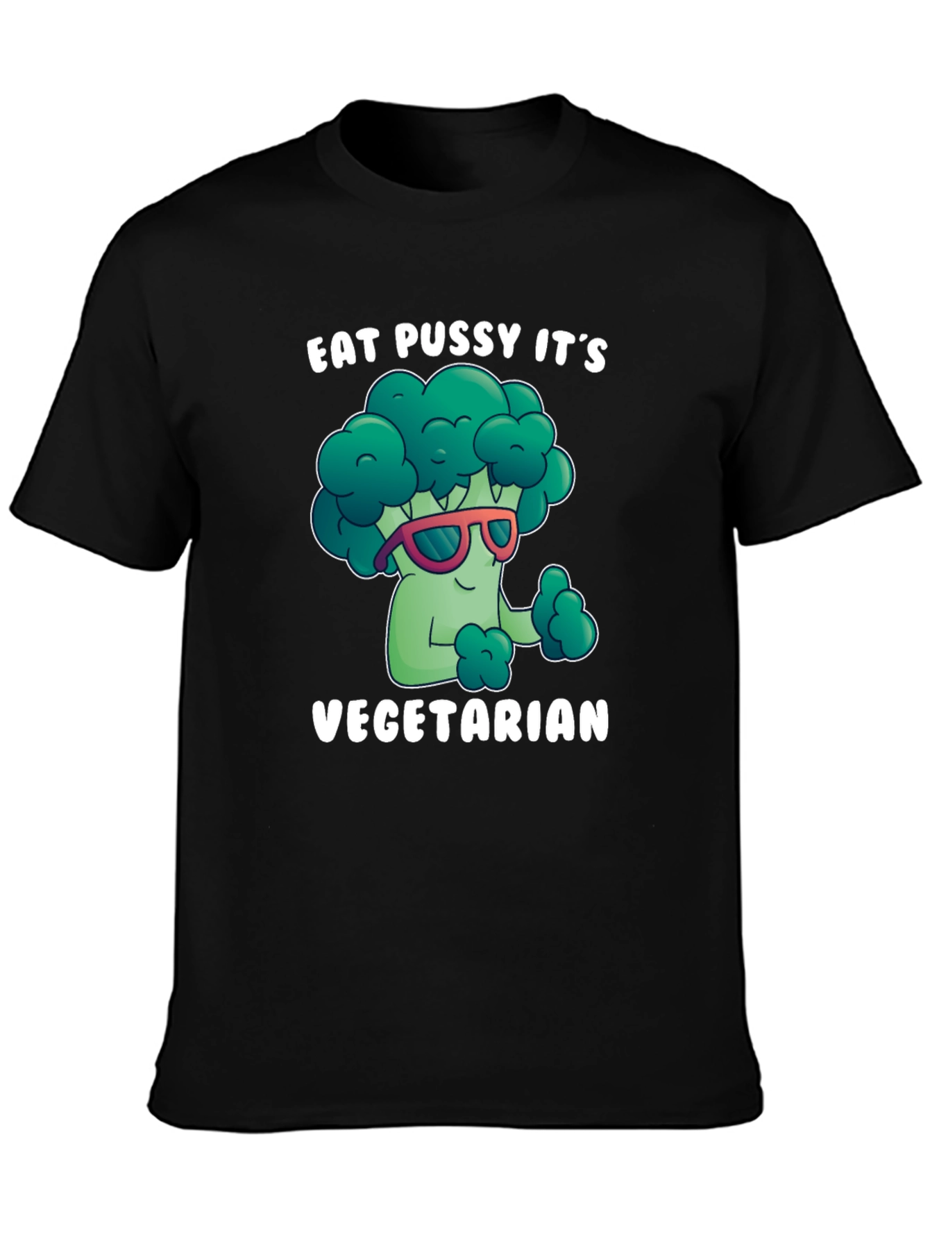 Eat Pussy Its Vegetarian Graphic Tee