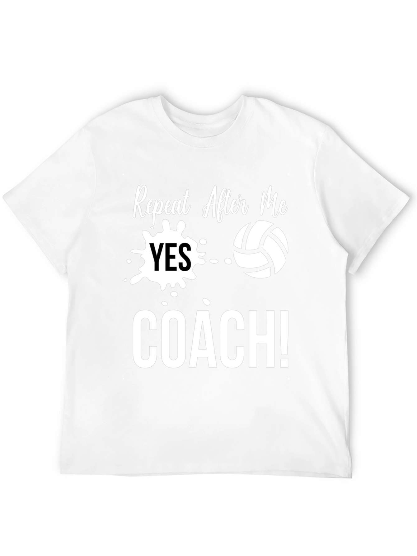 Volleyball Coach Graphic Tee - Repeat After Me T-Shirt