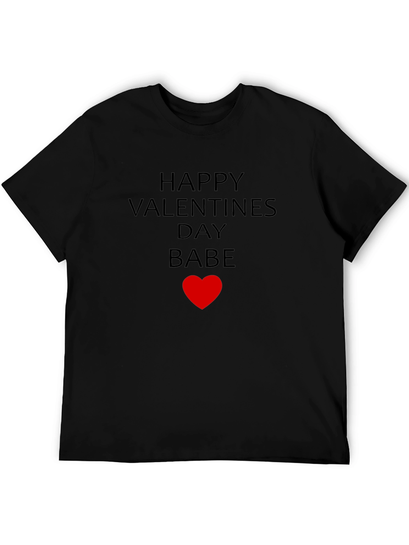 Happy Valentines Day Babe Heart T-Shirt
