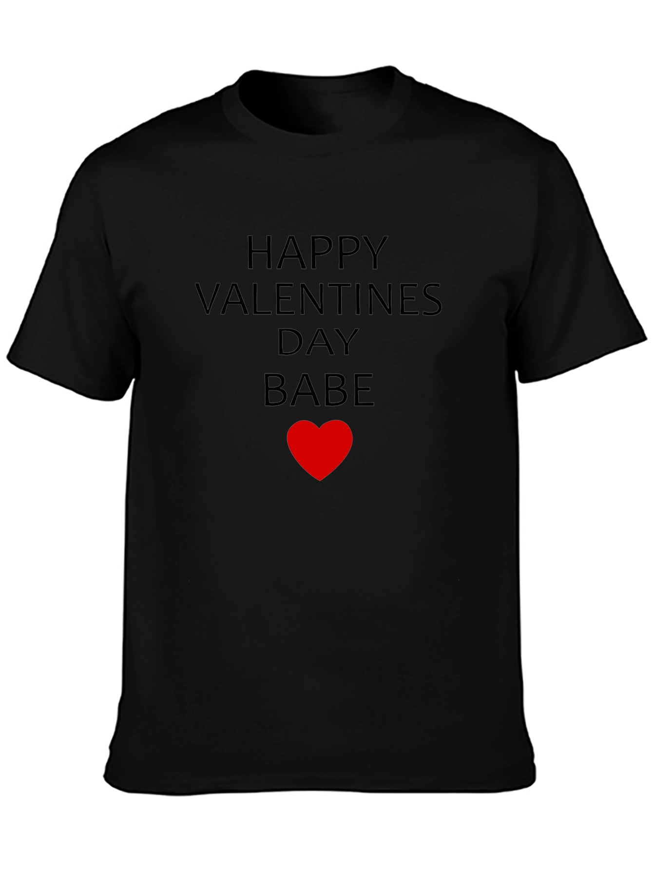 Happy Valentines Day Babe Heart T-Shirt