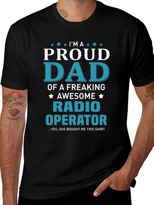 Proud Dad Radio Operator Graphic T-Shirt
