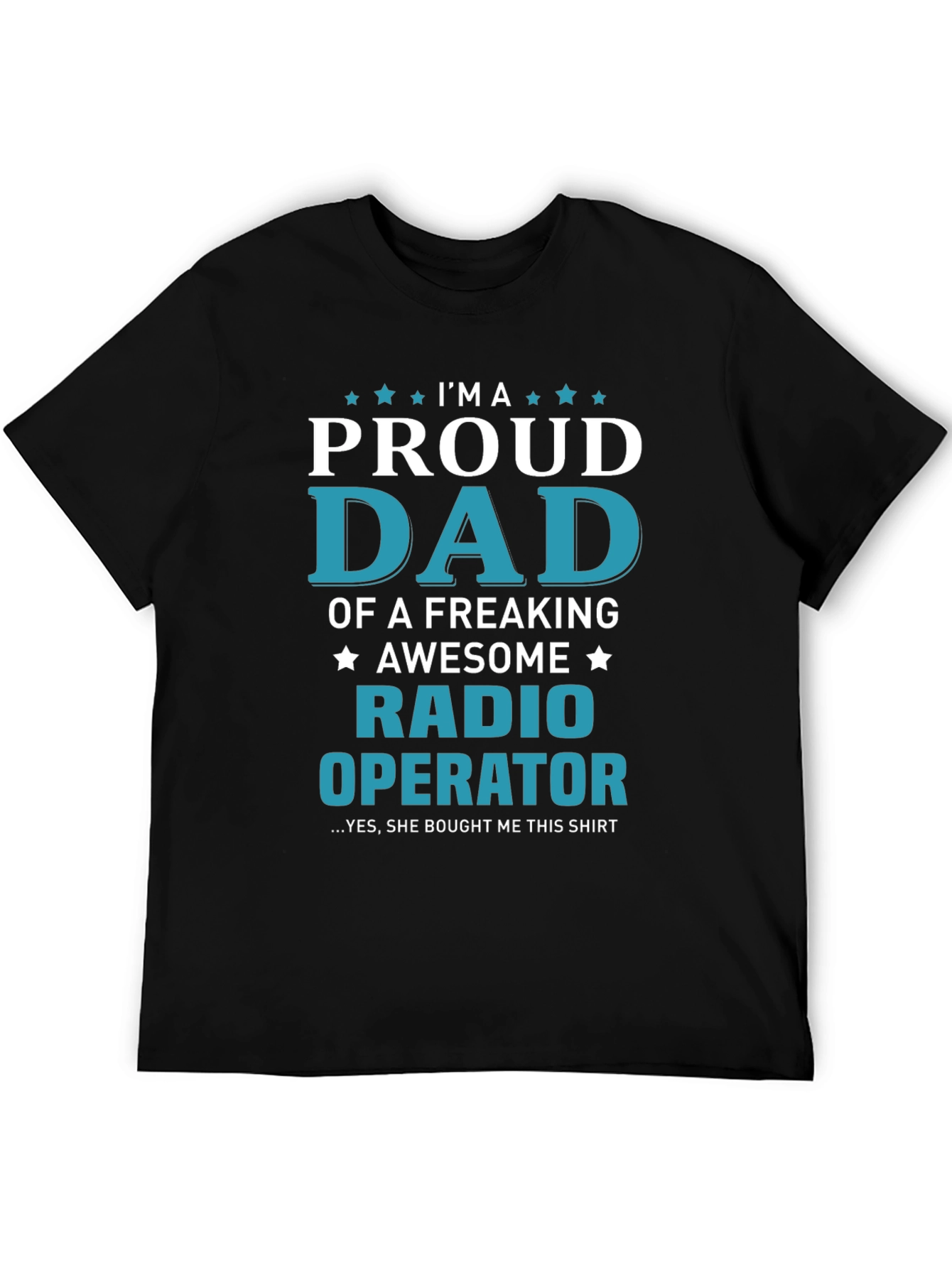 Proud Dad Radio Operator Graphic T-Shirt