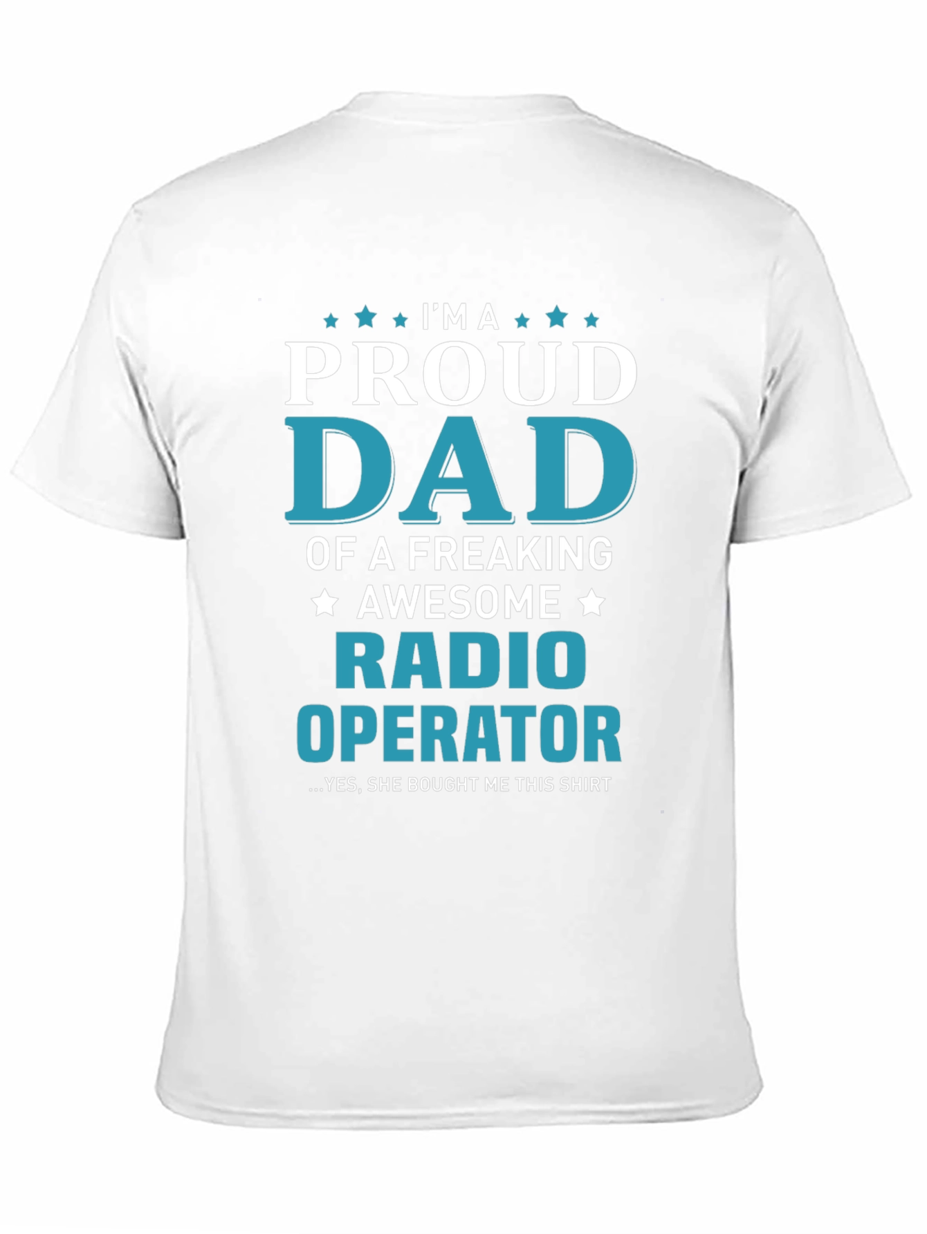 Proud Dad Radio Operator Graphic T-Shirt