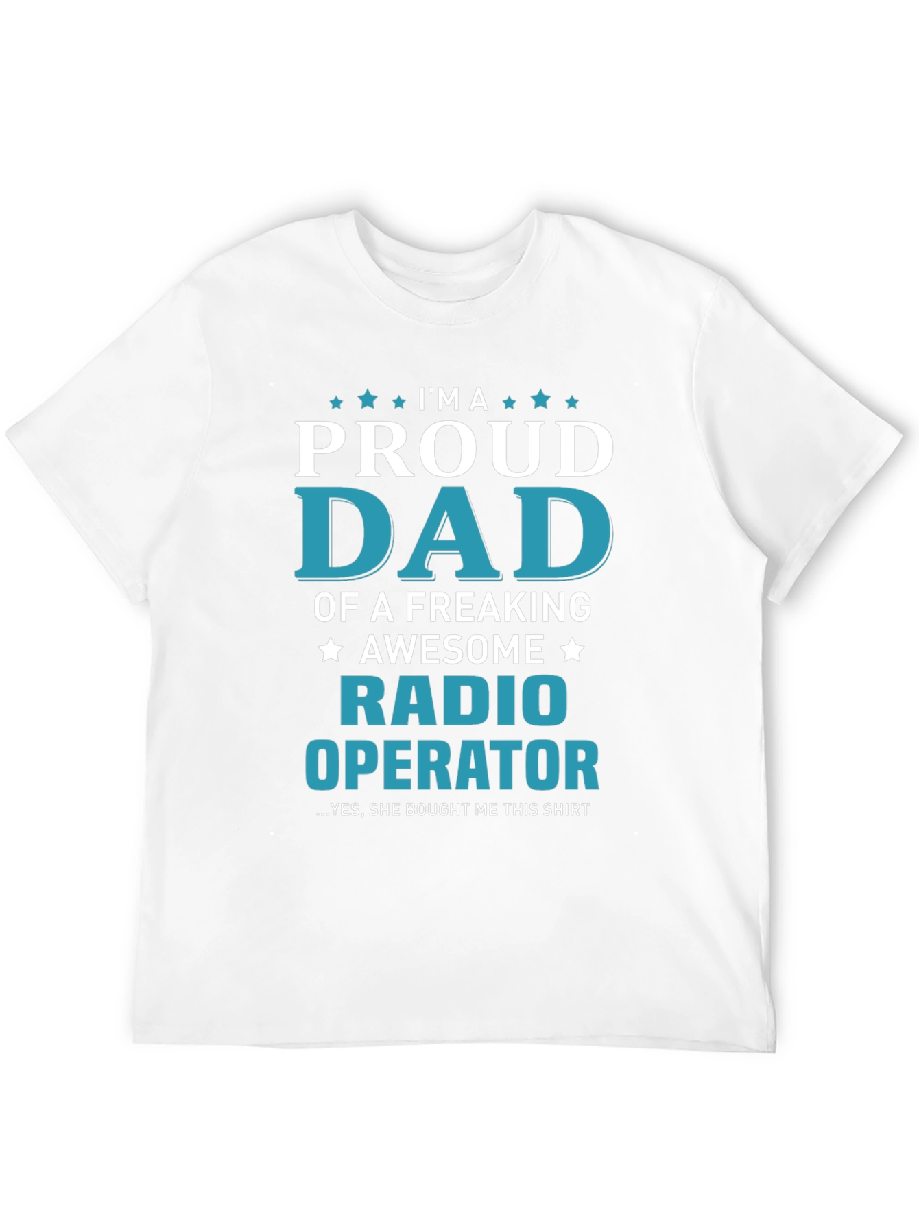Proud Dad Radio Operator Graphic T-Shirt