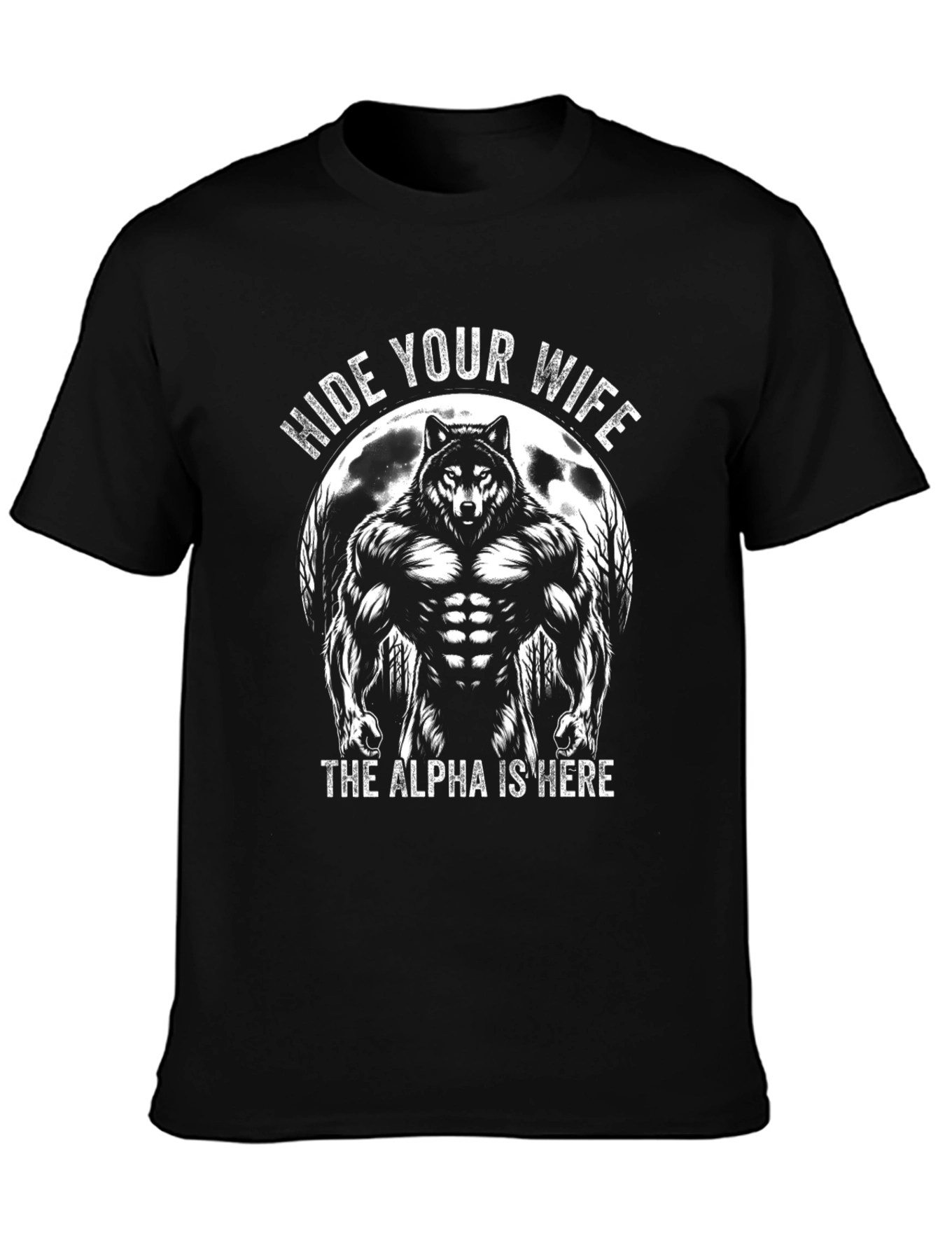 Hide Your Wife Wolf Graphic Tee - Alpha Style