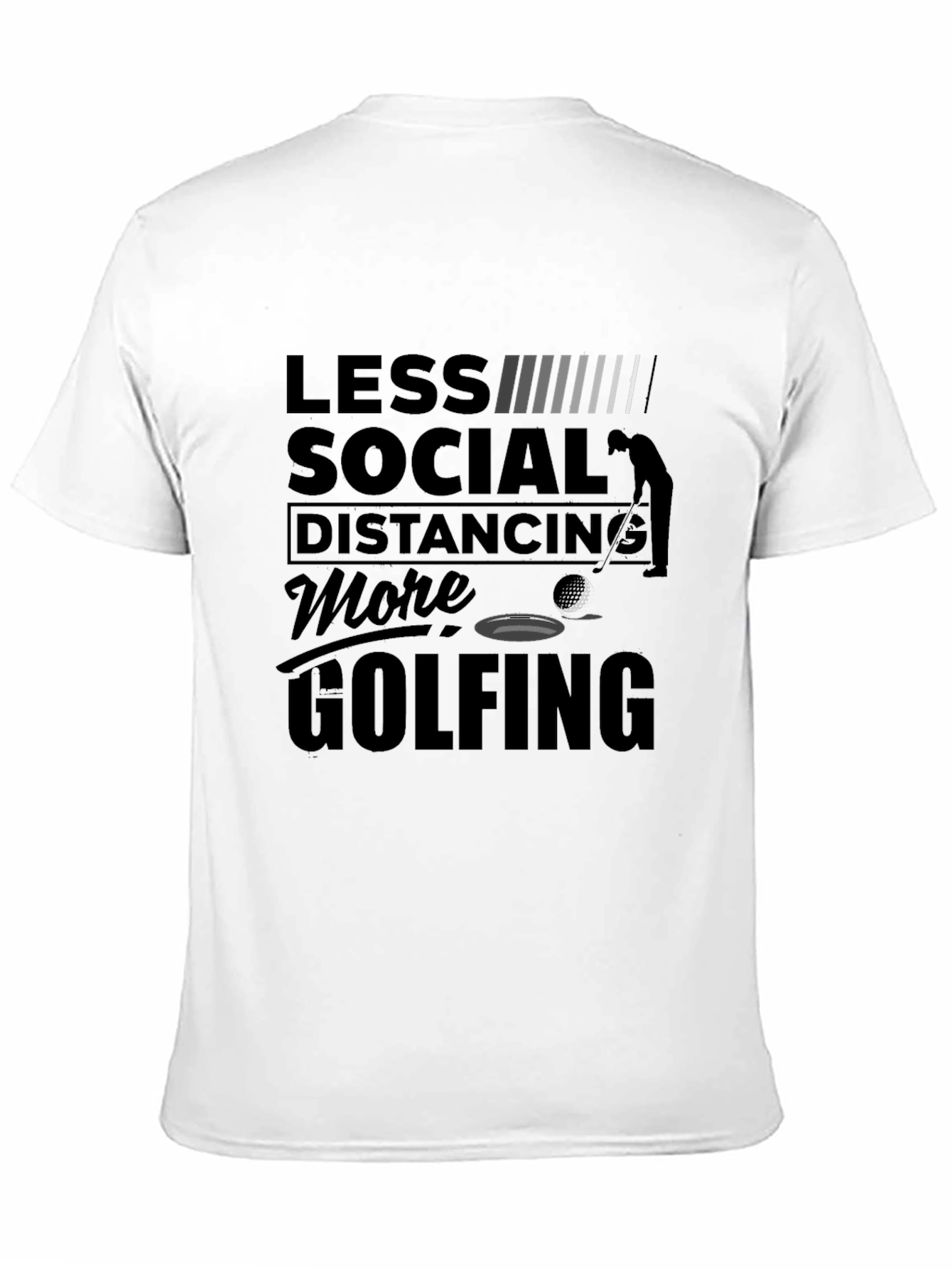 Less Social Distancing More Golfing T-Shirt