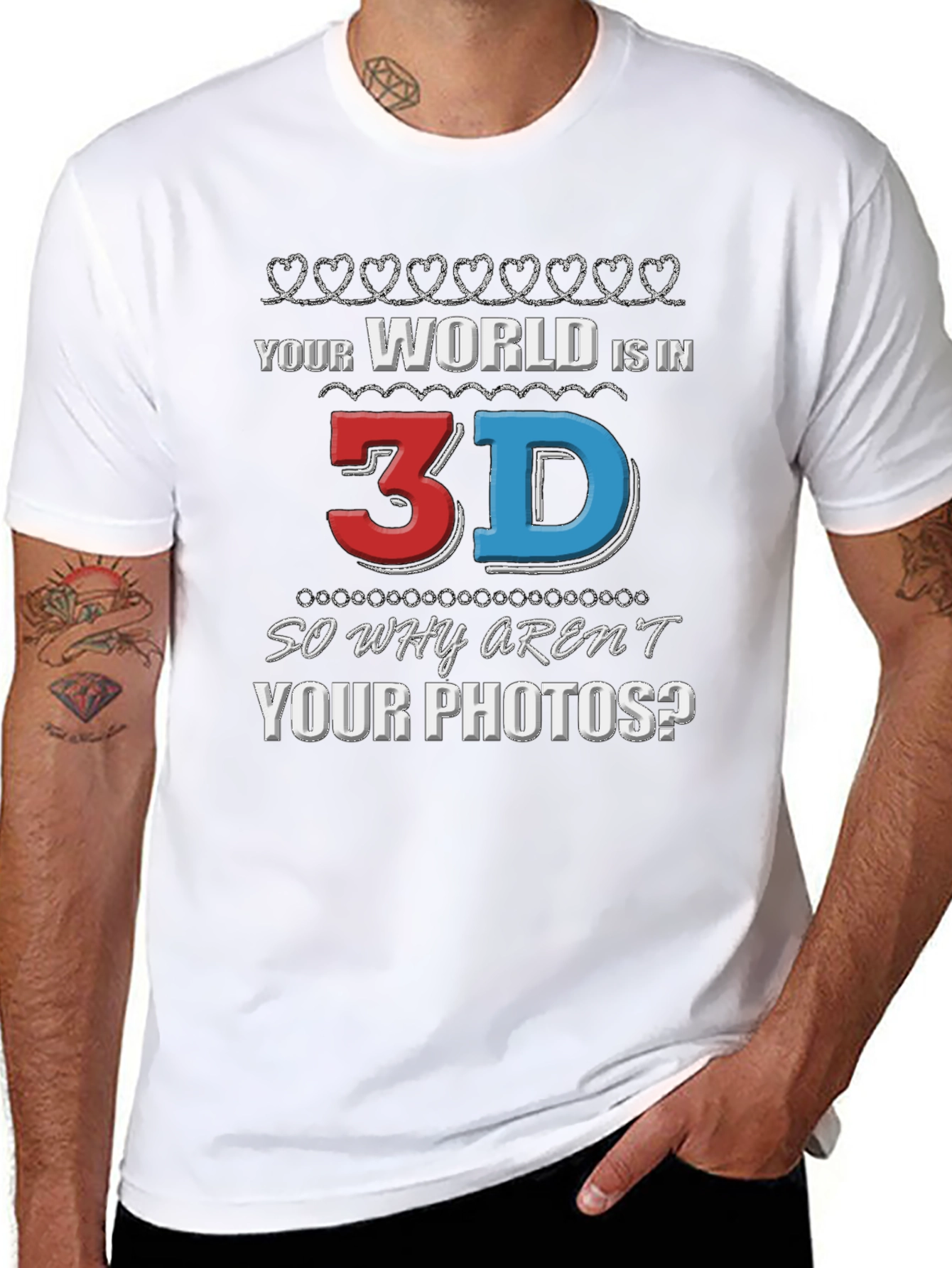 Your World is in 3D T-Shirt