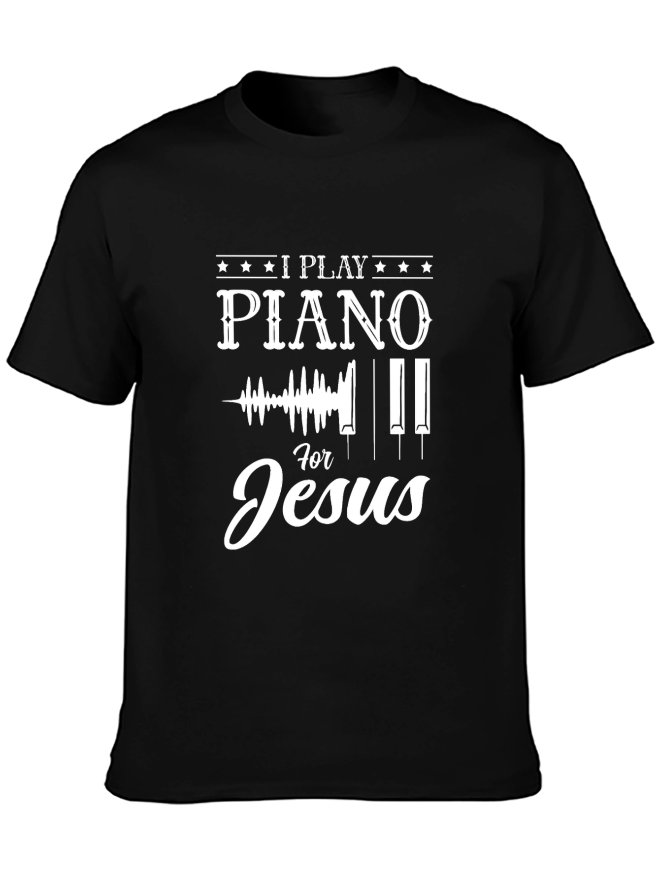 I Play Piano for Jesus T-Shirt