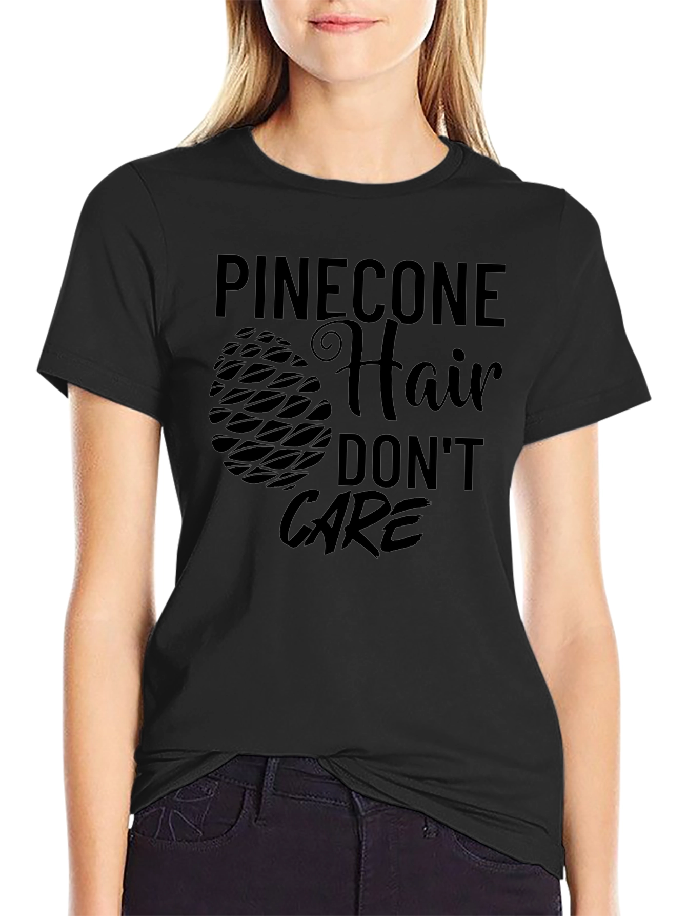 Pinecone Hair Dont Care Black T-Shirt