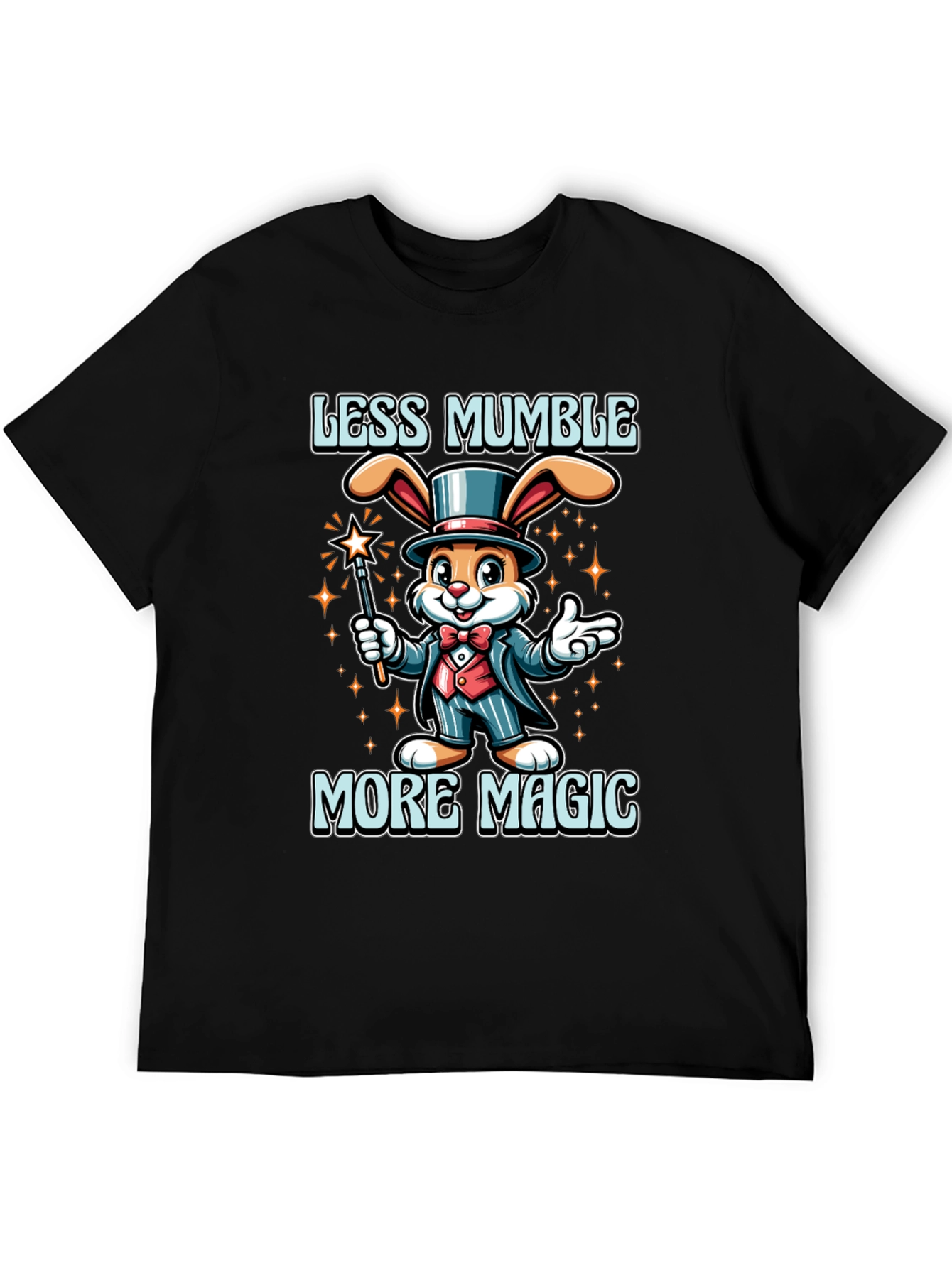 Less Mumble More Magic T-Shirt