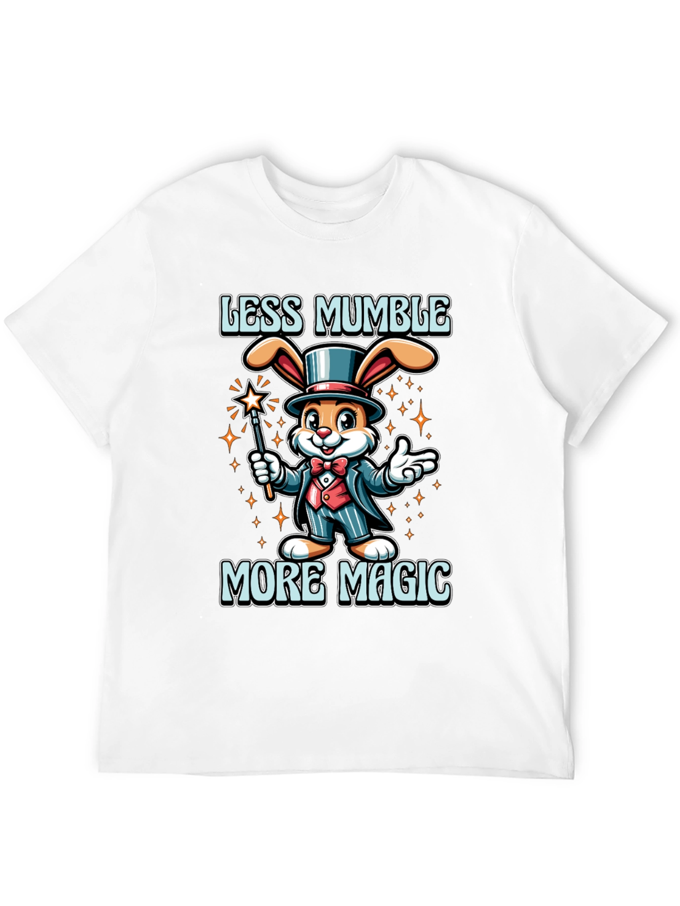 Less Mumble More Magic T-Shirt