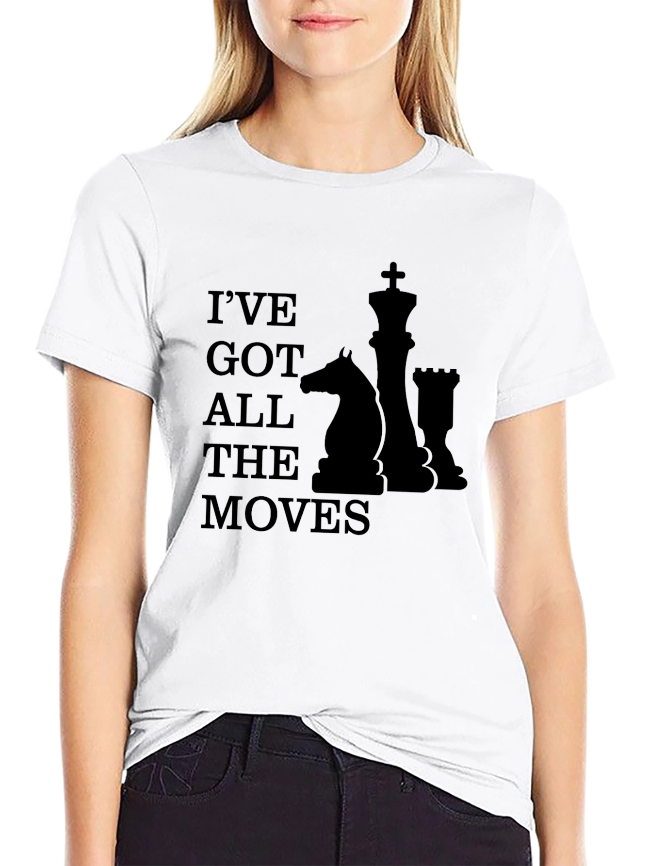 Ive Got All The Moves Chess T-Shirt