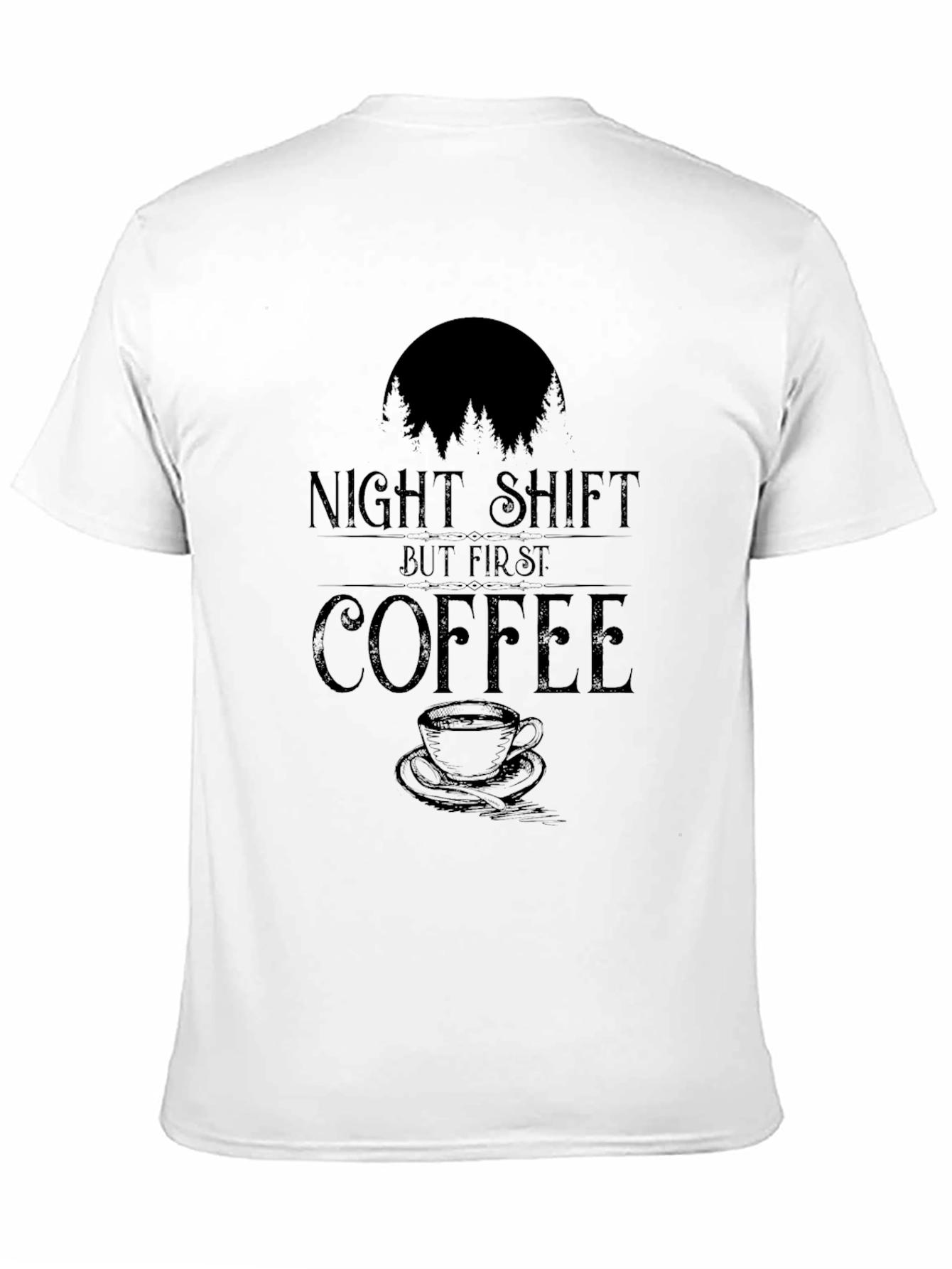 Night Shift But First Coffee T-Shirt