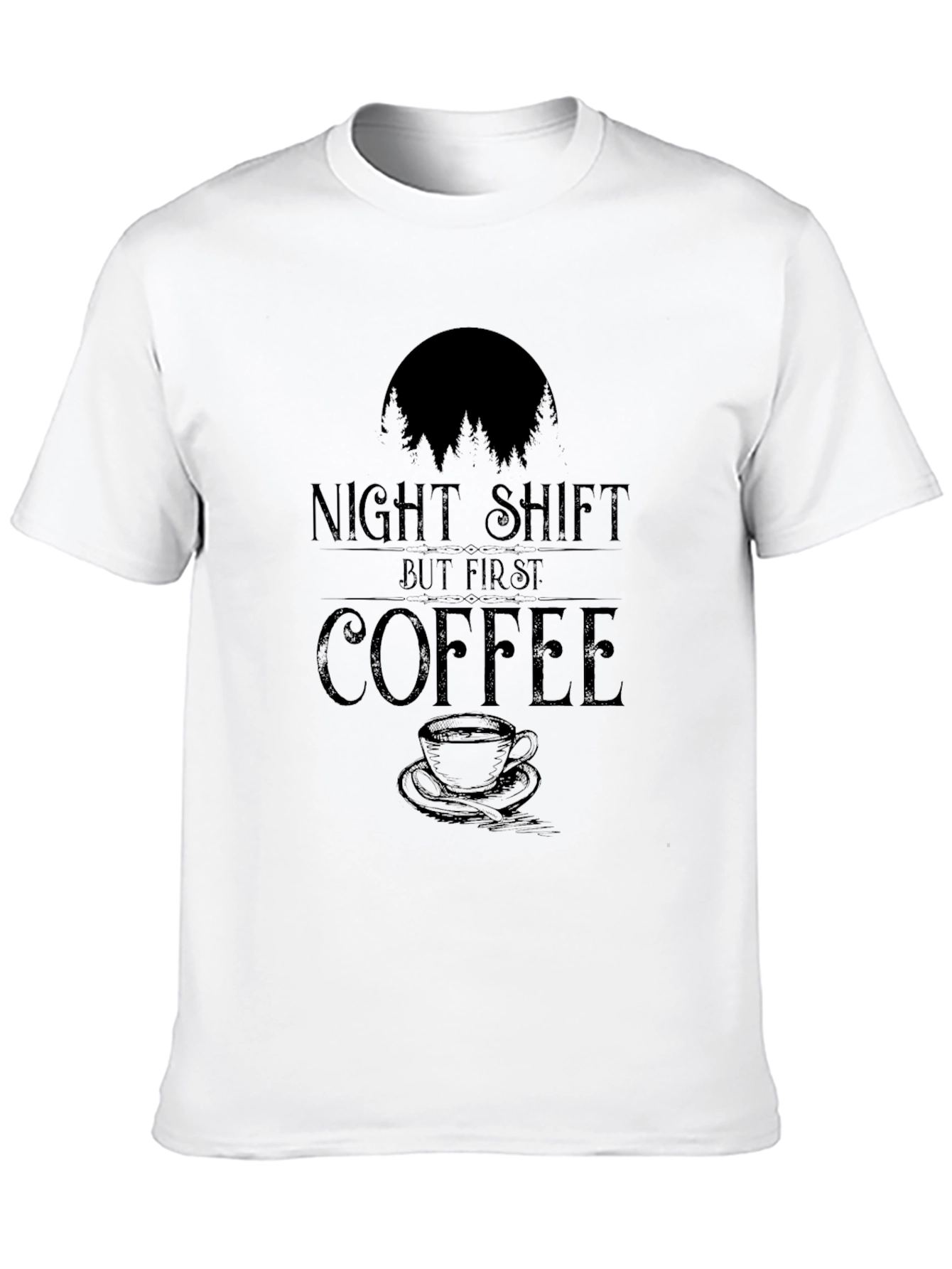 Night Shift But First Coffee T-Shirt