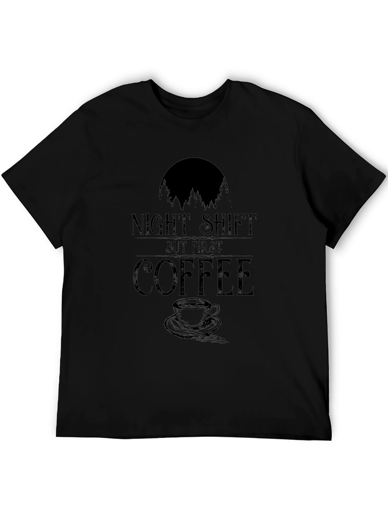 Night Shift But First Coffee T-Shirt