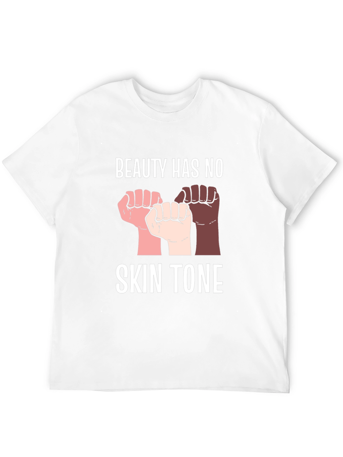 Beauty Has No Skin Tone Graphic Tee