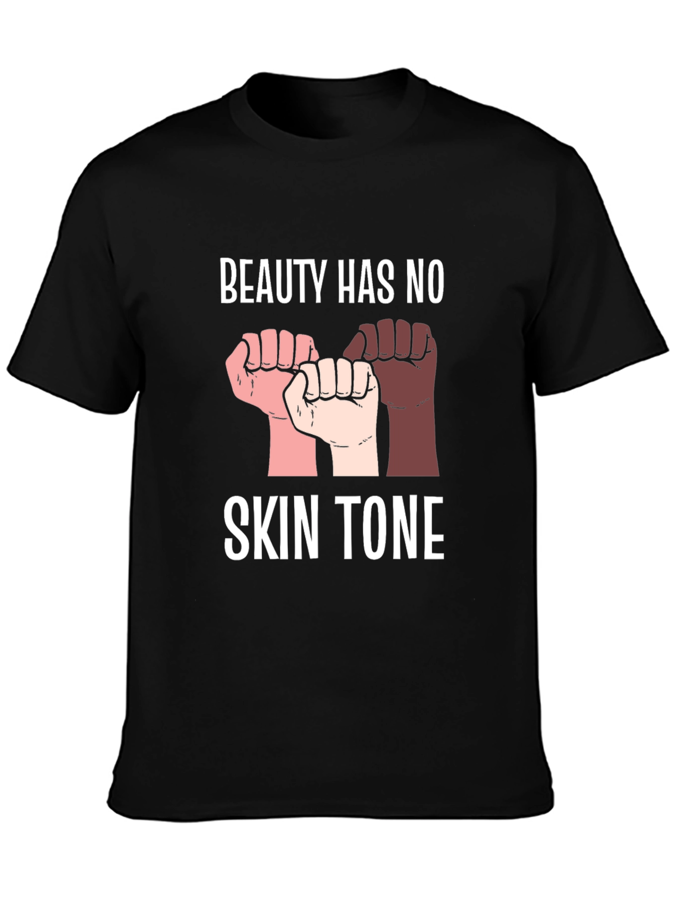 Beauty Has No Skin Tone Graphic Tee