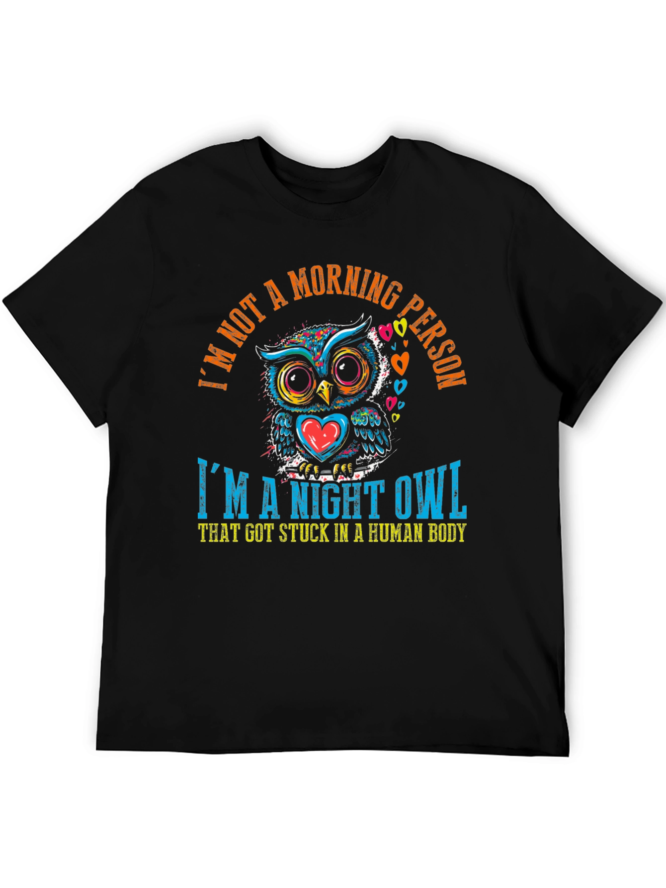 Night Owl T-Shirt - Stuck in a Human Body