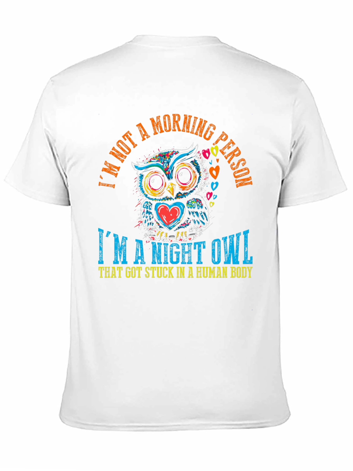 Night Owl T-Shirt - Stuck in a Human Body