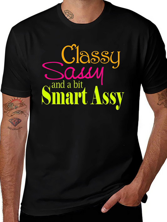 Classy Sassy Smart Assy Graphic T-Shirt