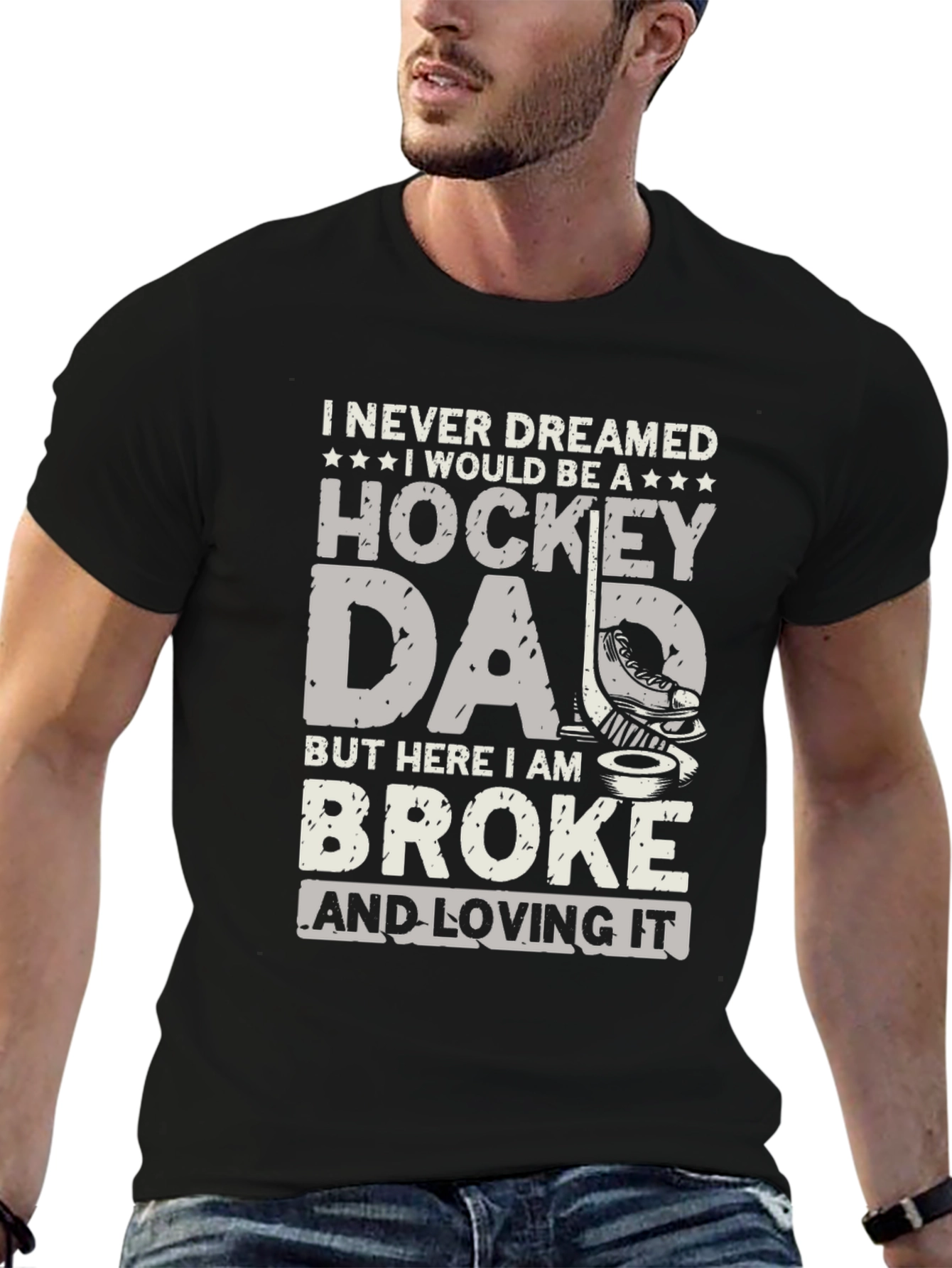 Hockey Dad T-Shirt - Broke and Loving It