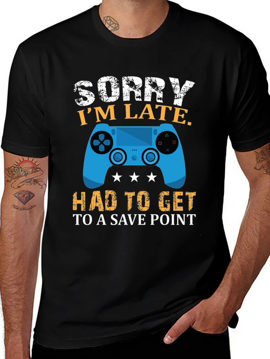 Gamer T-Shirt - Sorry Im Late Save Point Black Cotton Tee