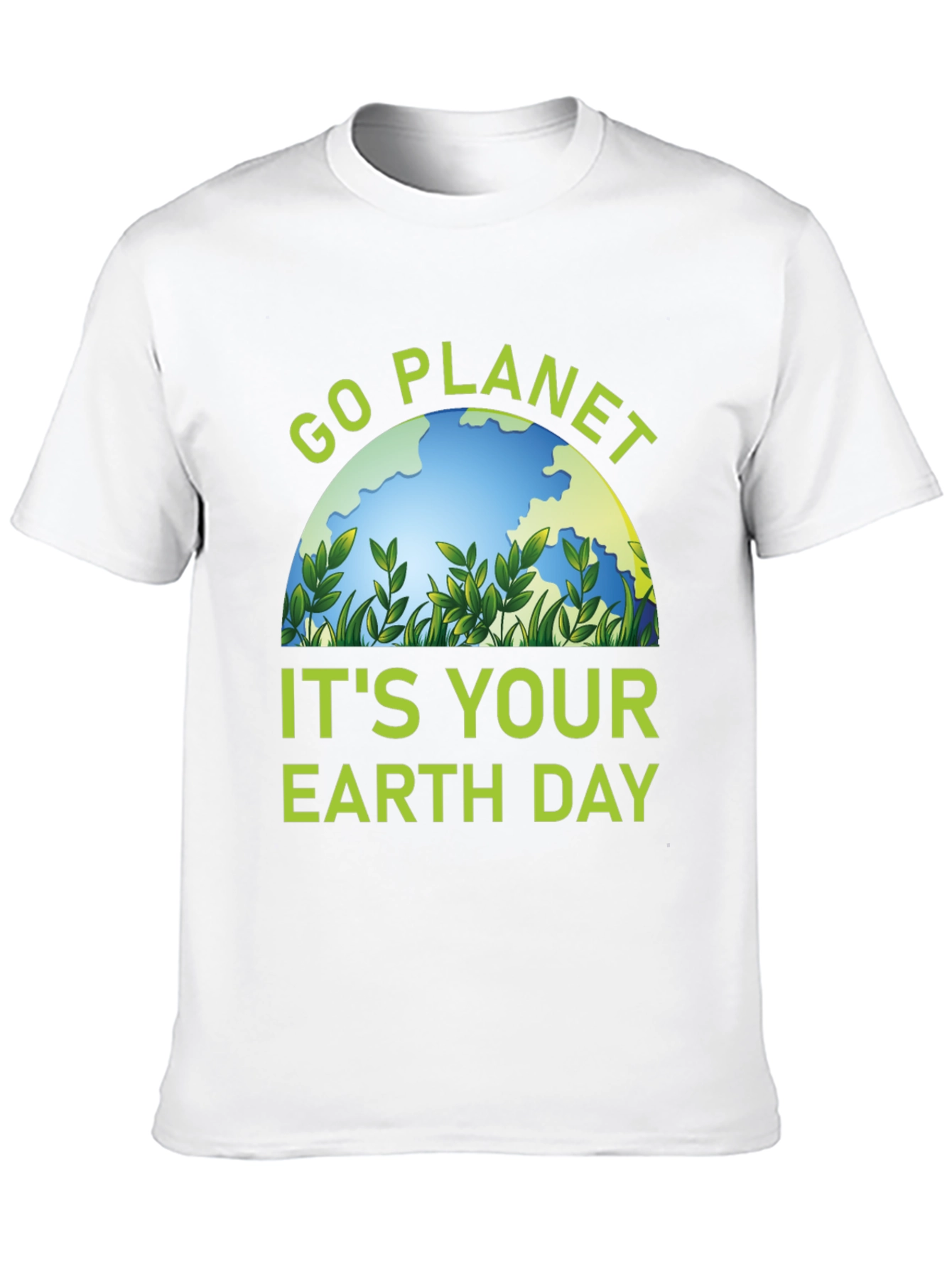 Go Planet Its Your Earth Day T-Shirt