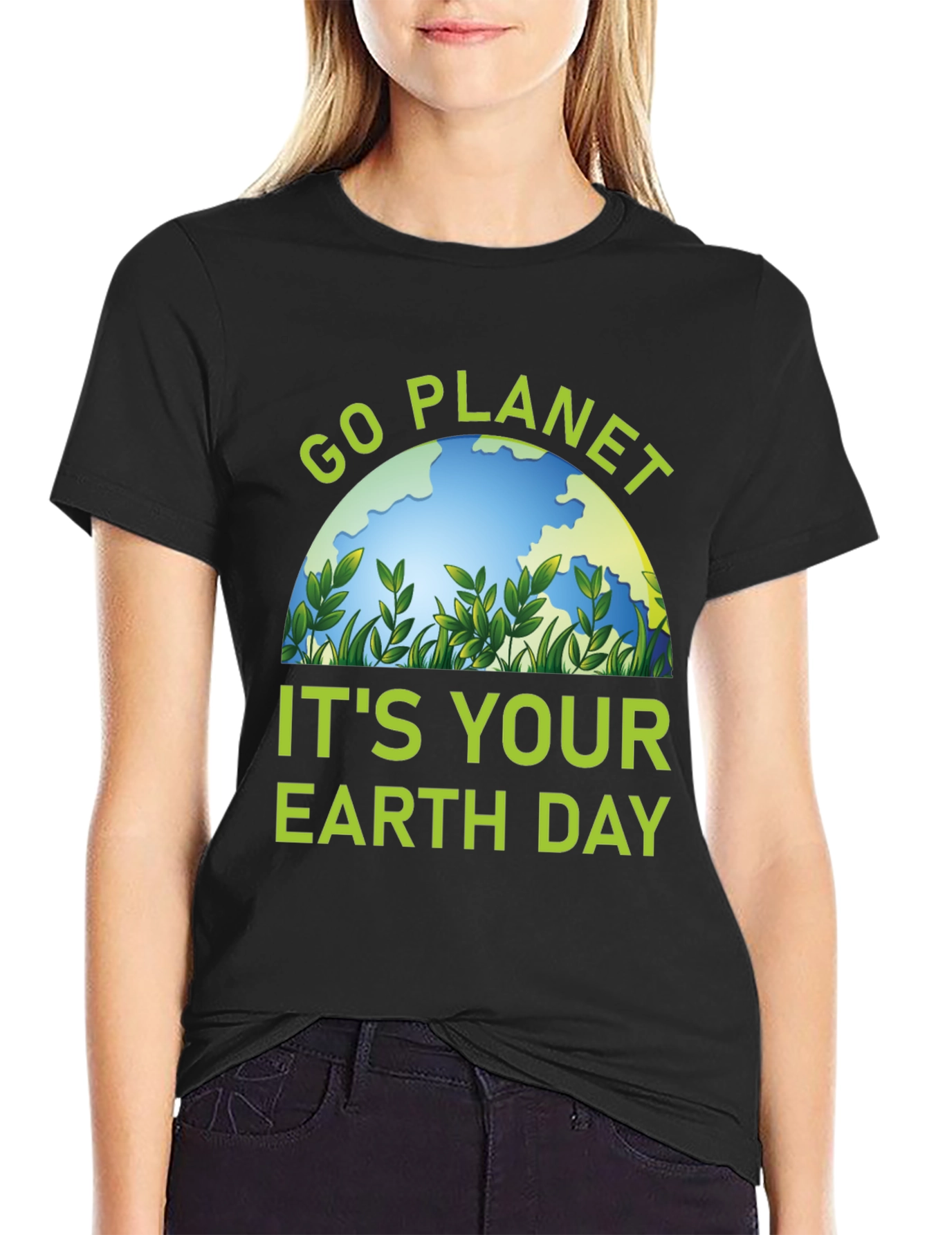 Go Planet Its Your Earth Day T-Shirt