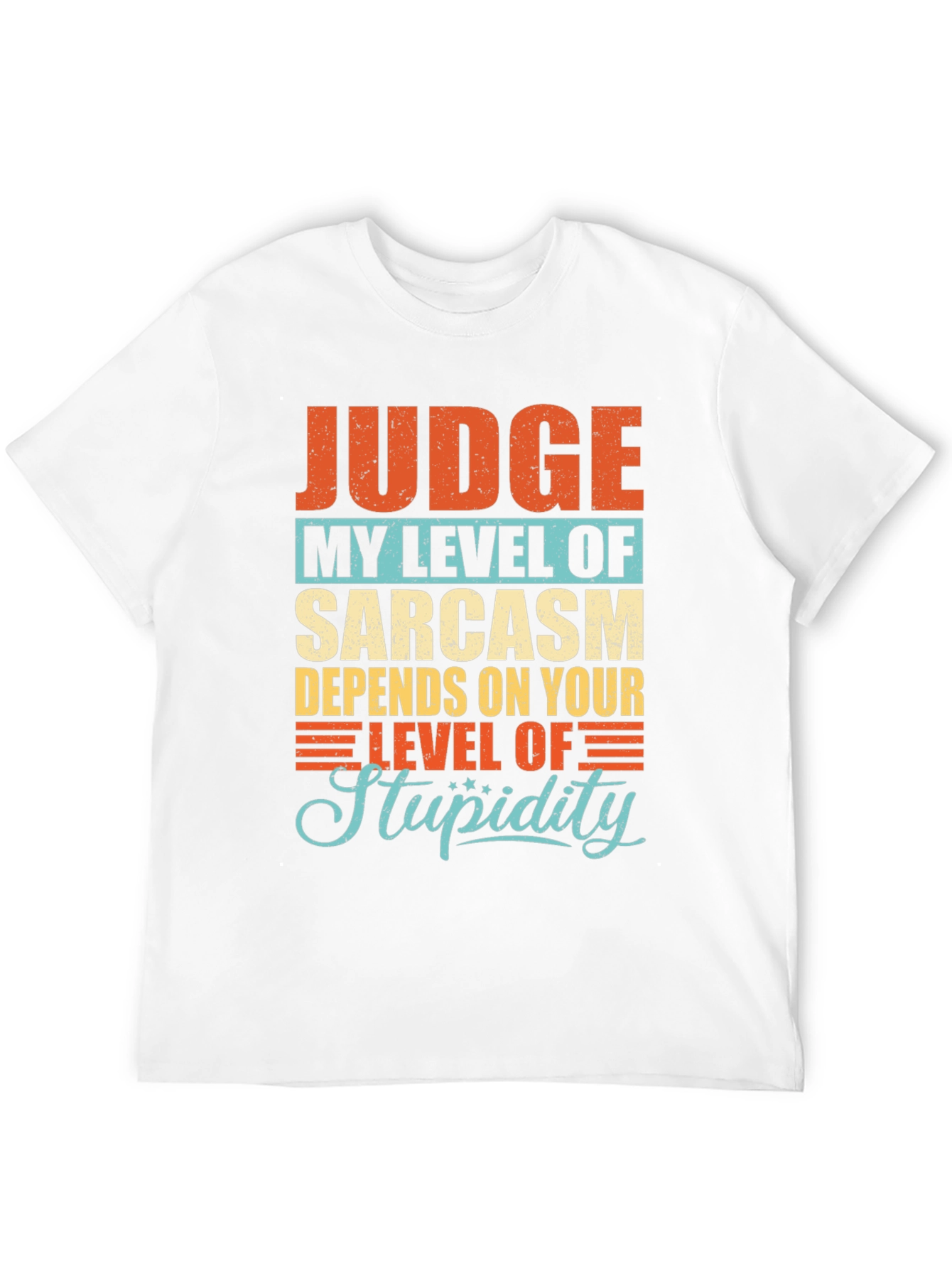 Sarcastic Humor Graphic Tee - Judge My Sarcasm