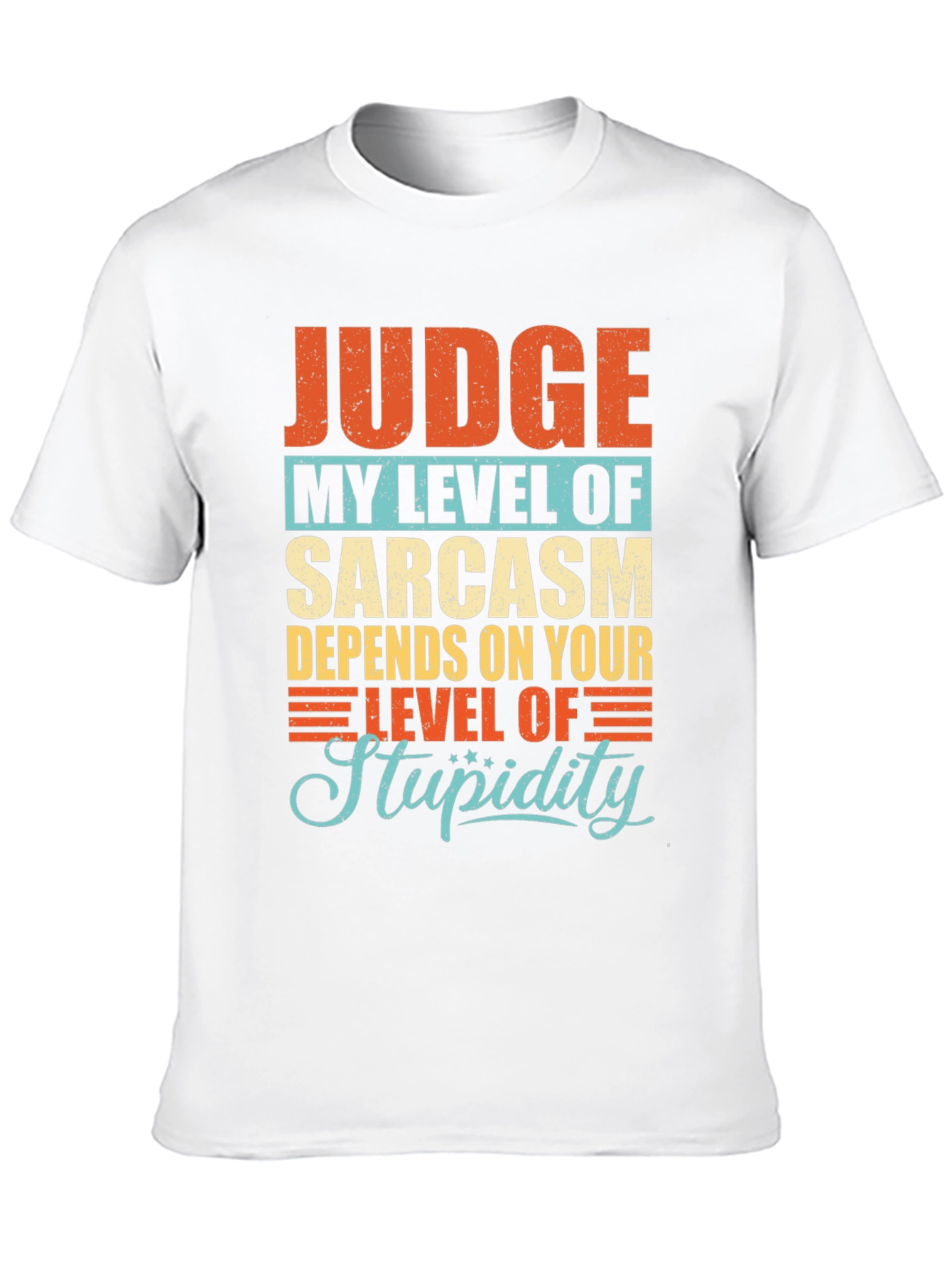 Sarcastic Humor Graphic Tee - Judge My Sarcasm