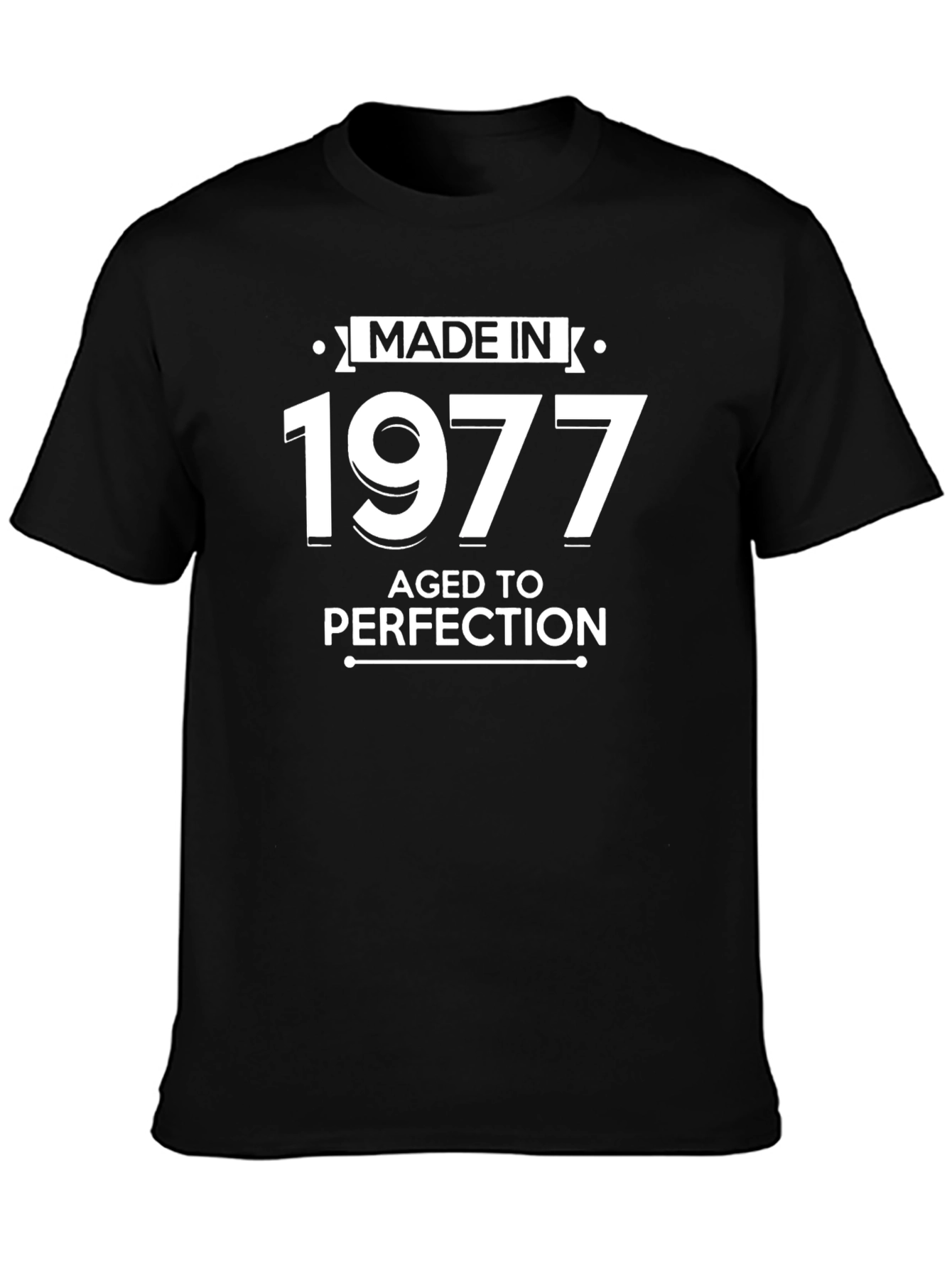 Made in 1977 T-Shirt - Aged to Perfection