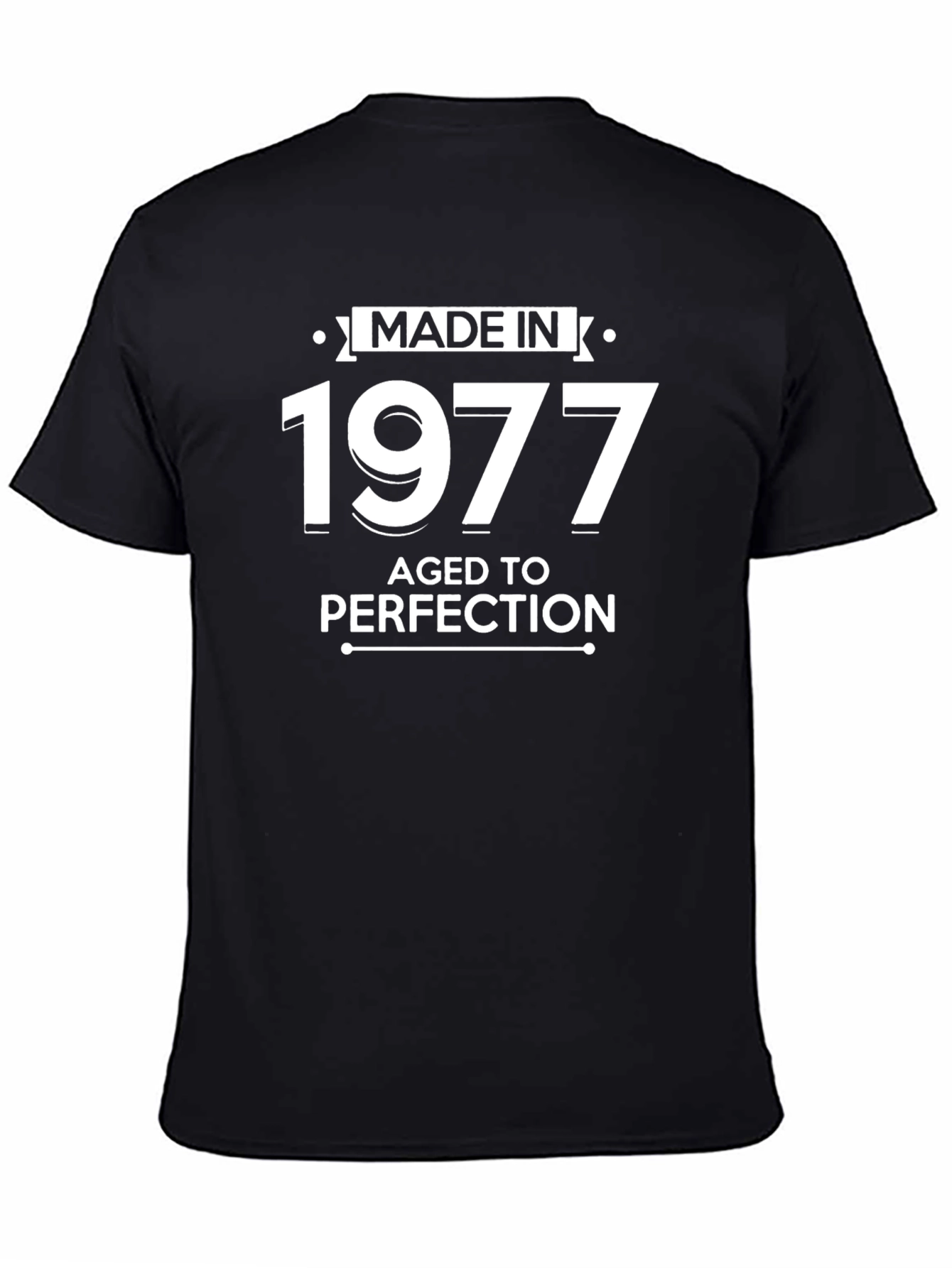 Made in 1977 T-Shirt - Aged to Perfection