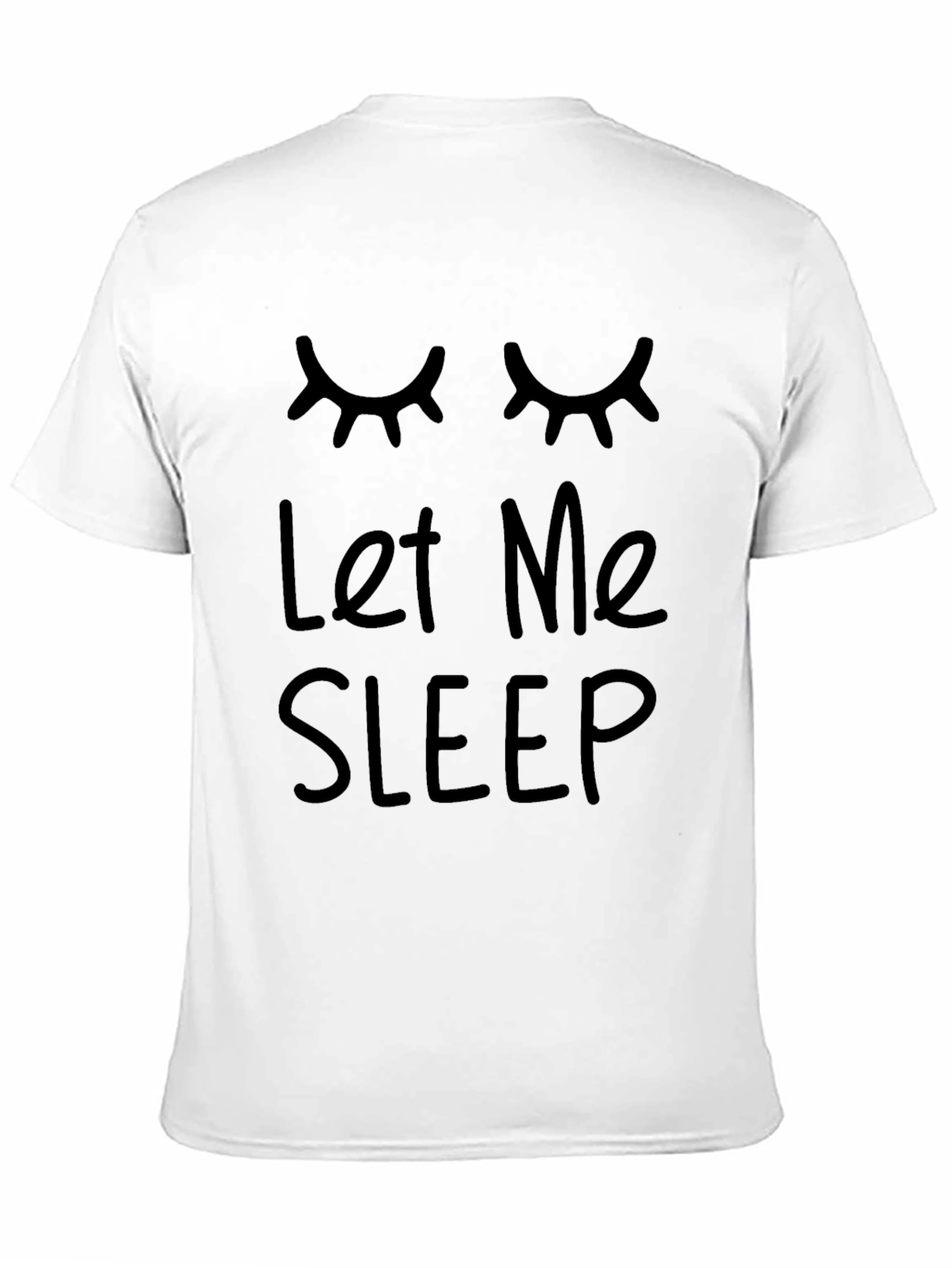 Let Me Sleep Graphic Tee
