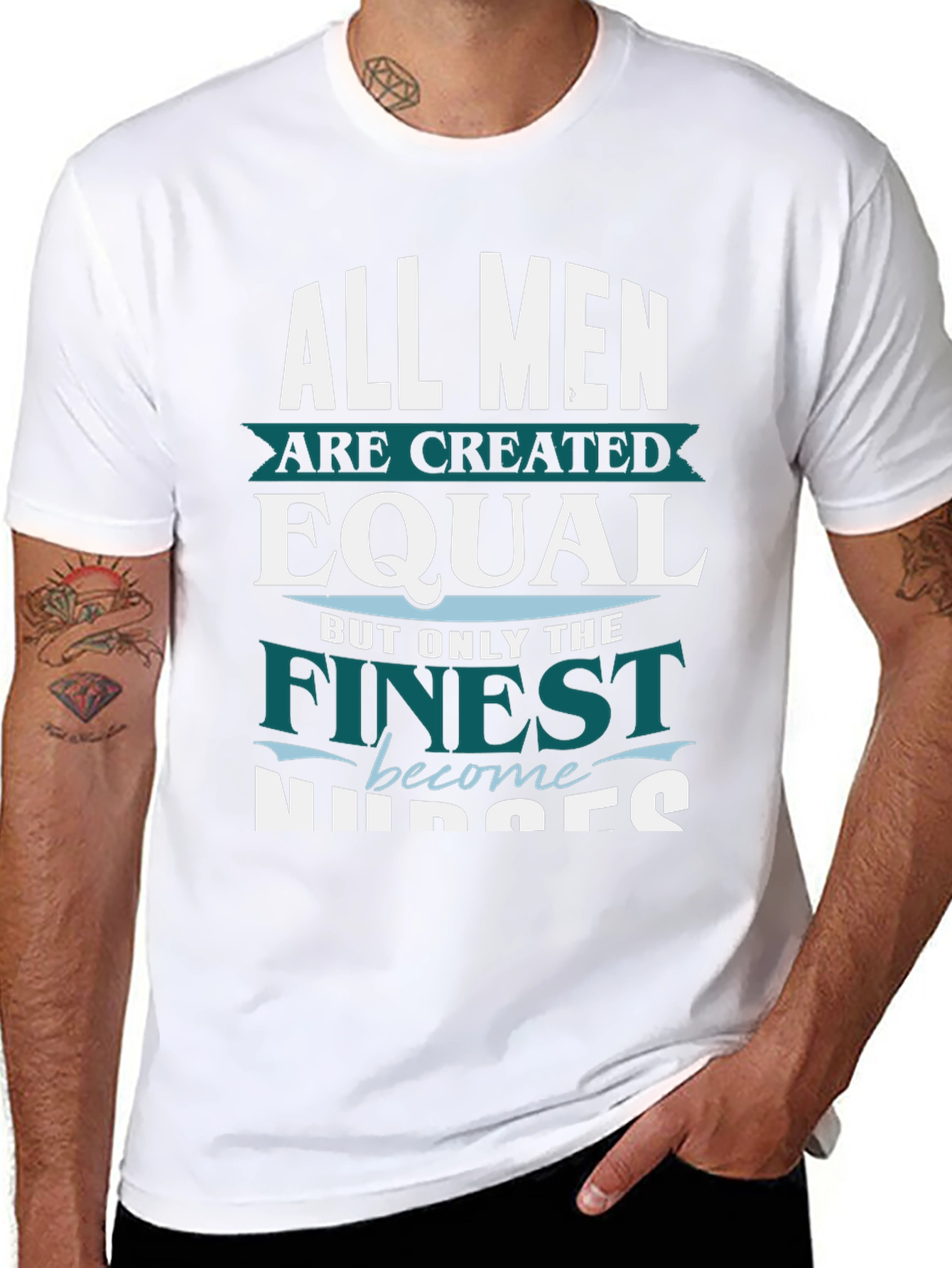 Finest Nurses T-Shirt - All Men Are Created Equal