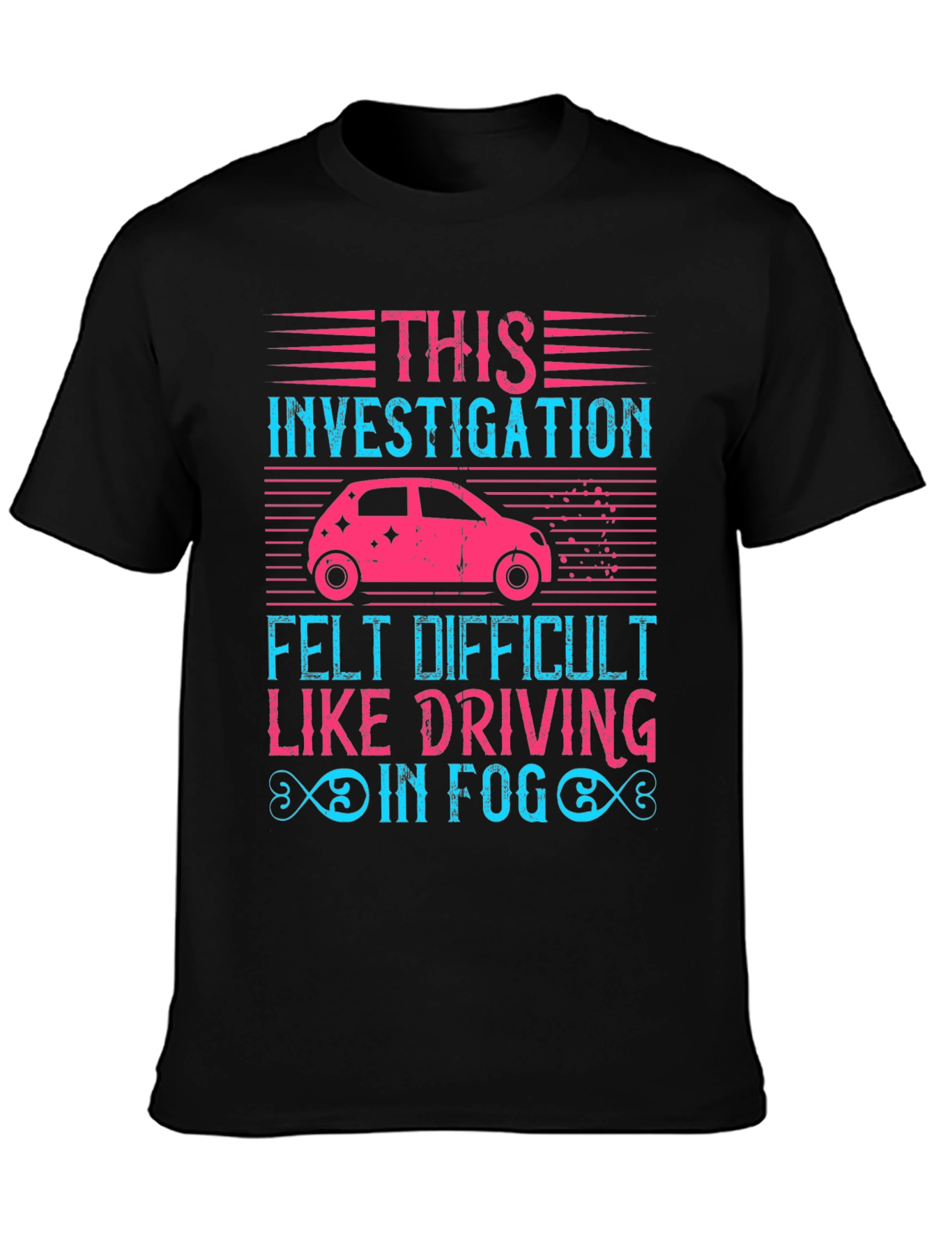 Investigation Driving in Fog Graphic T-Shirt