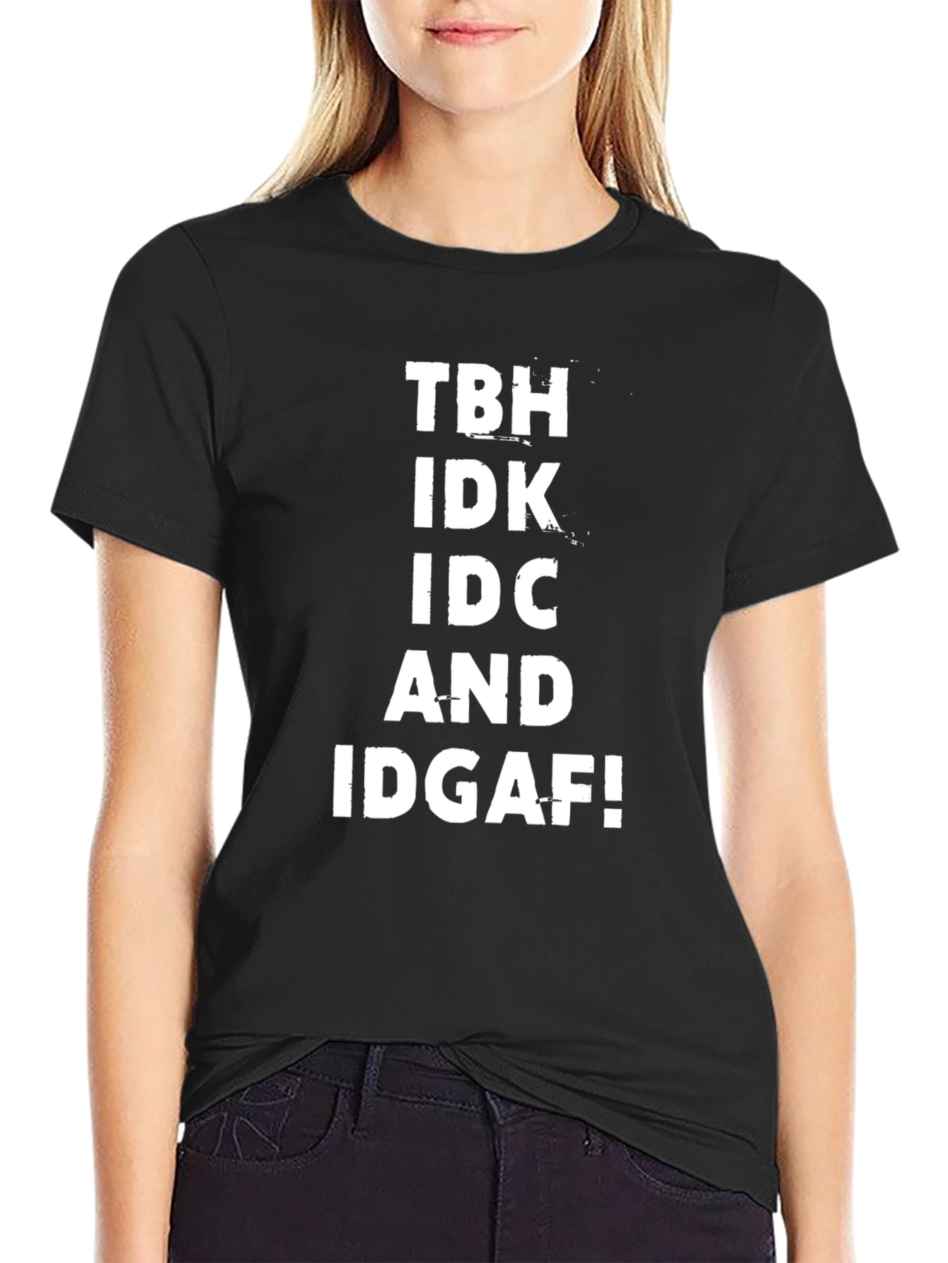 TBH IDK IDC AND IDGAF! Mens Black T-Shirt