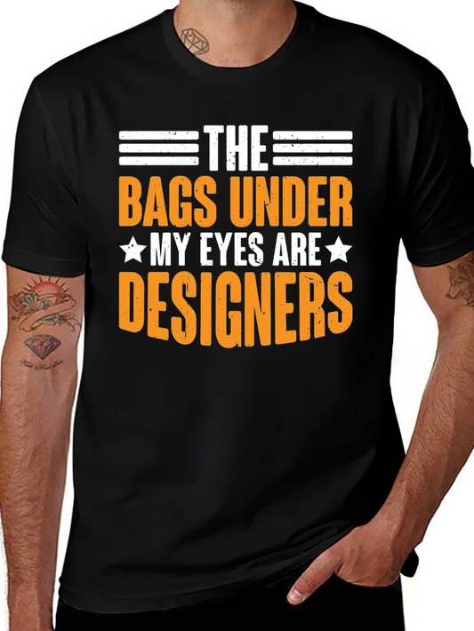 Designer Bags T-Shirt | Funny Graphic Tee for Tired Souls